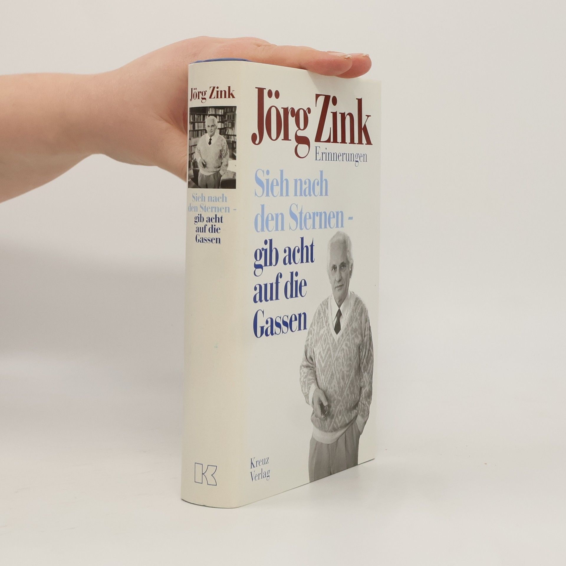 Jörg Zink Sieh nach den Sternen - gib acht auf die Gassen