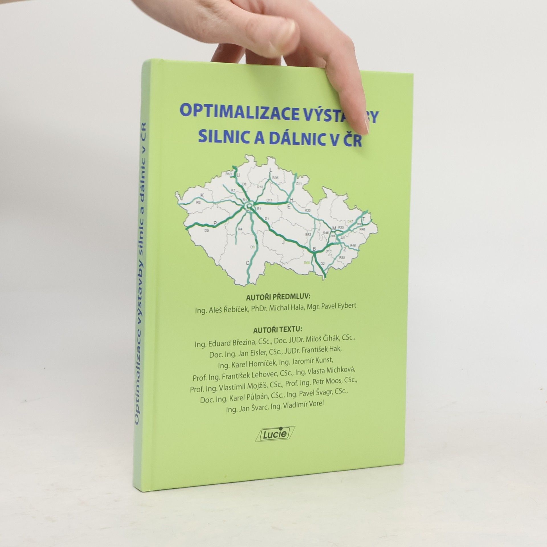 Various authors Optimalizace výstavby silnic a dálnic v ČR