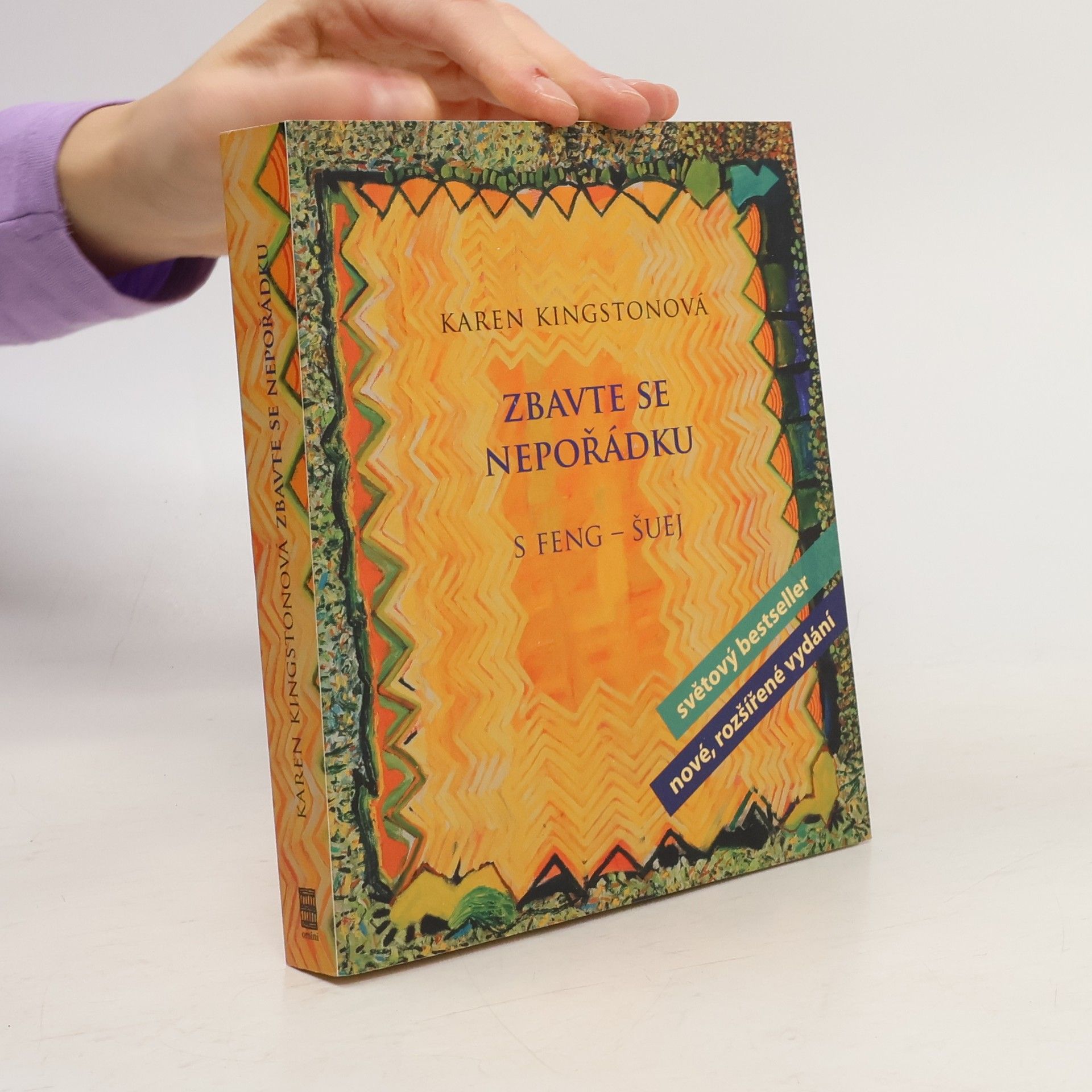 Karen Kingston Zbavte se nepořádku s feng-šuej