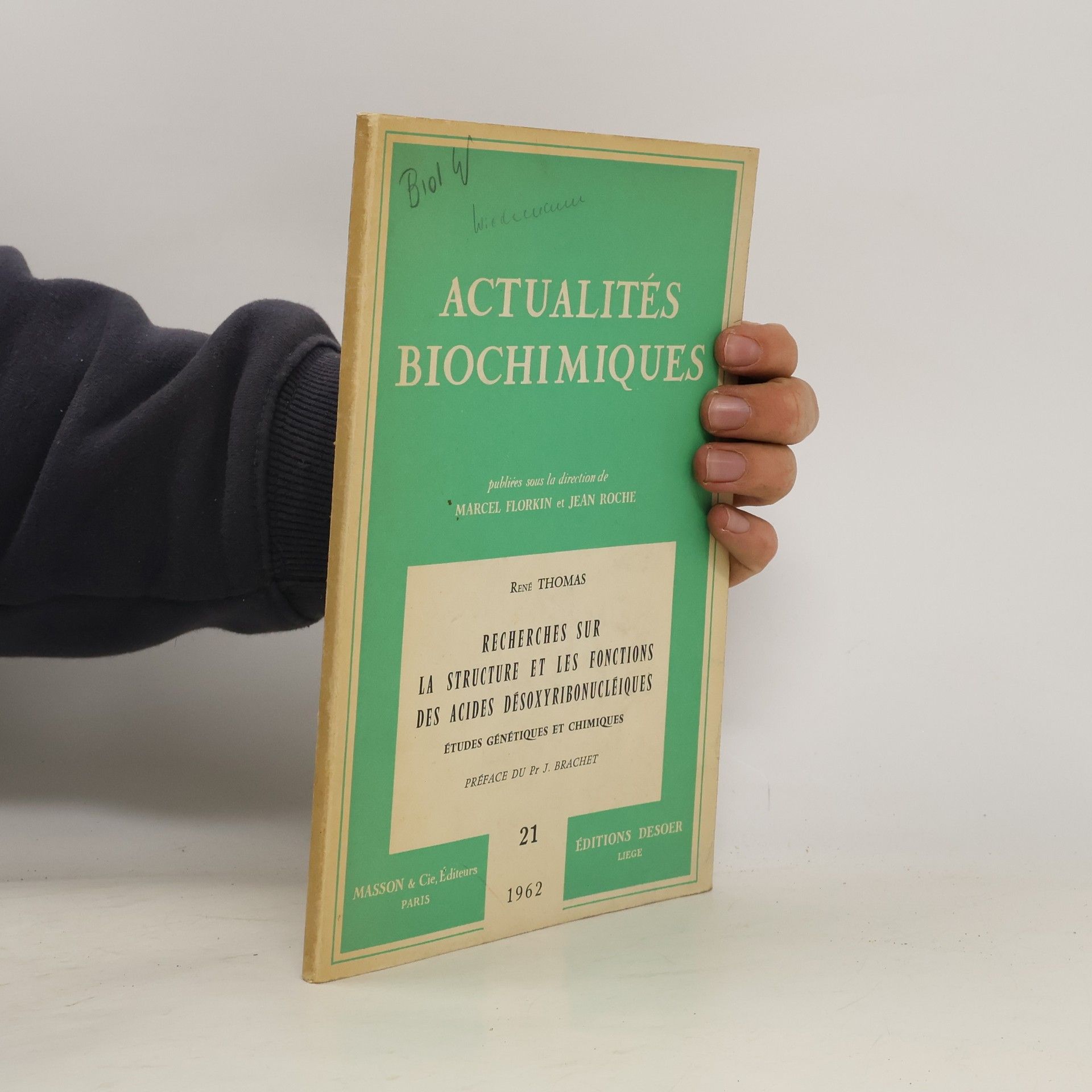 René Thomas Recherches sur la structure et les fonctions des acides désoxyribonucléiques