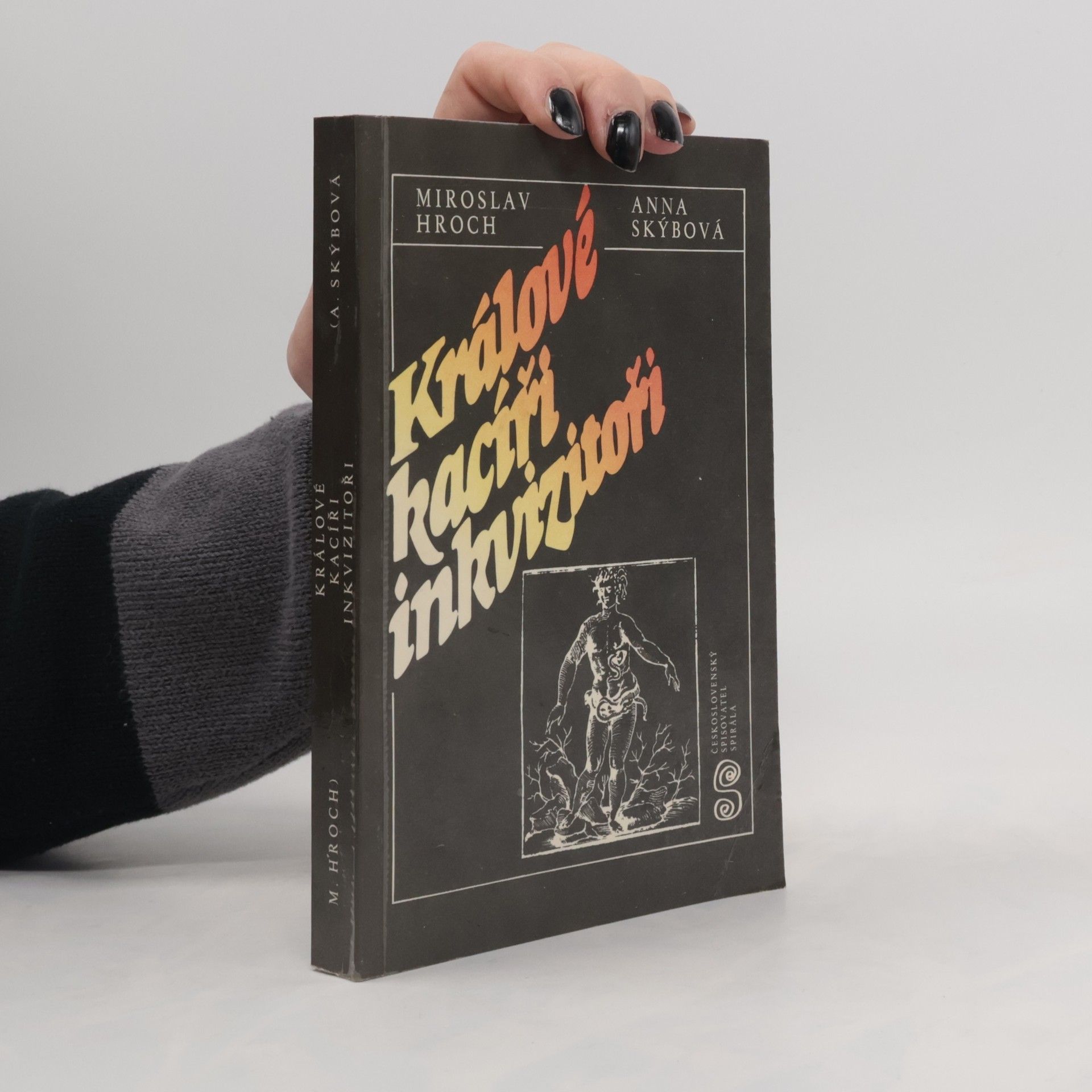 Králové. Kacíři. Inkvizitoři