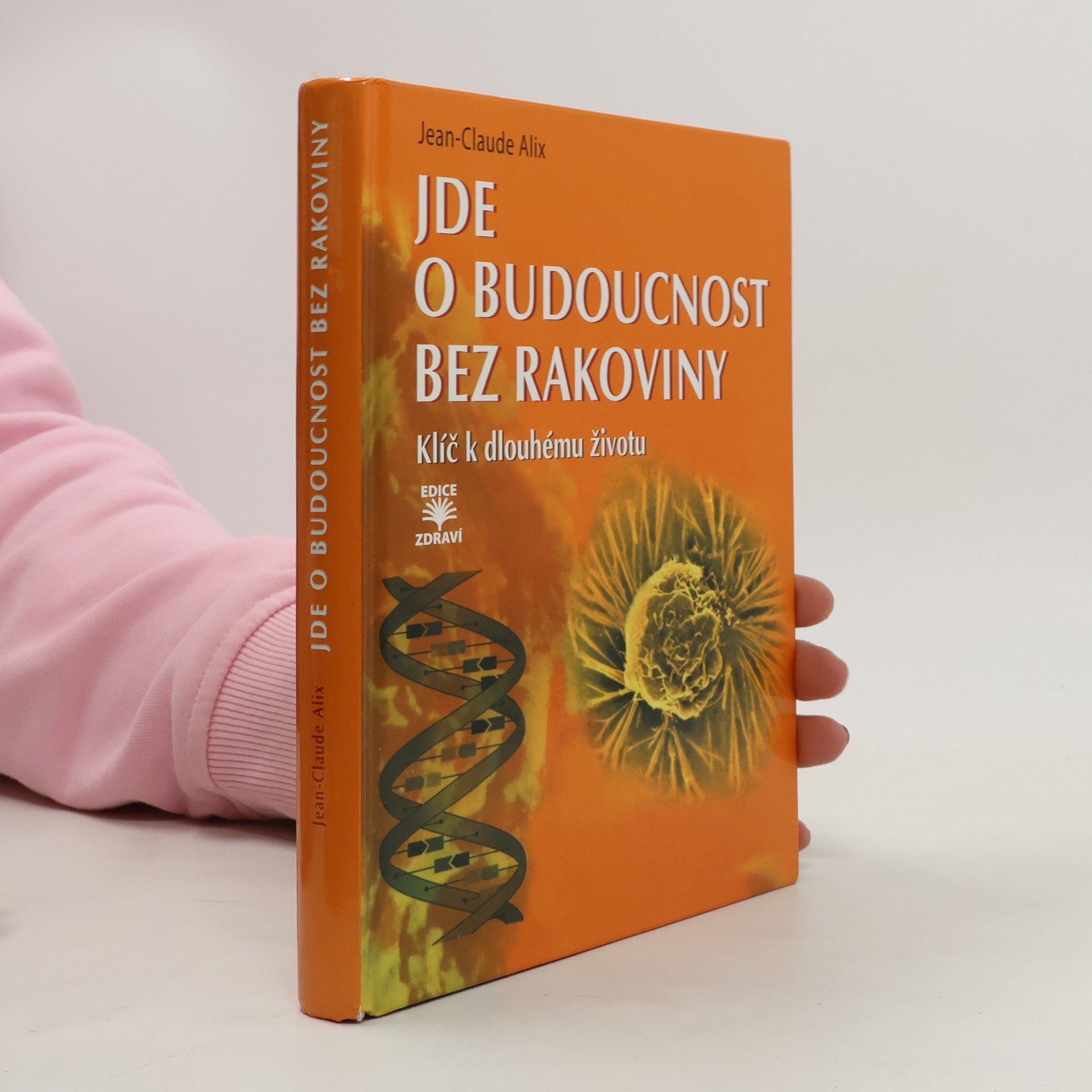 Jean-Claude Alix Jde o budoucnost bez rakoviny: Klíč k dlouhému životu