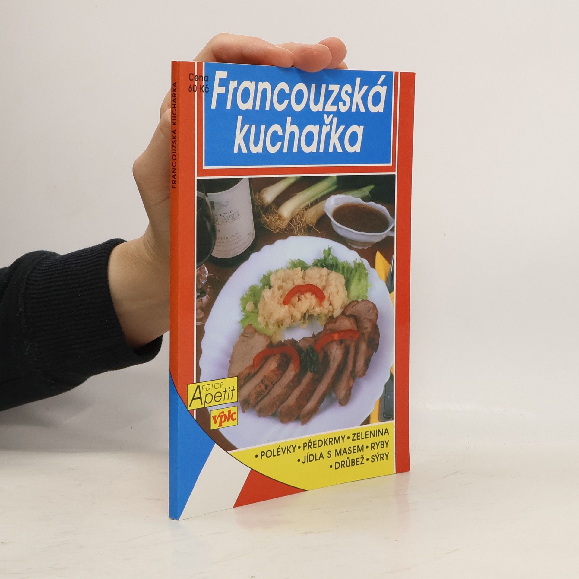 Jana Zachová Francouzská kuchařka. Francouzská kuchyně