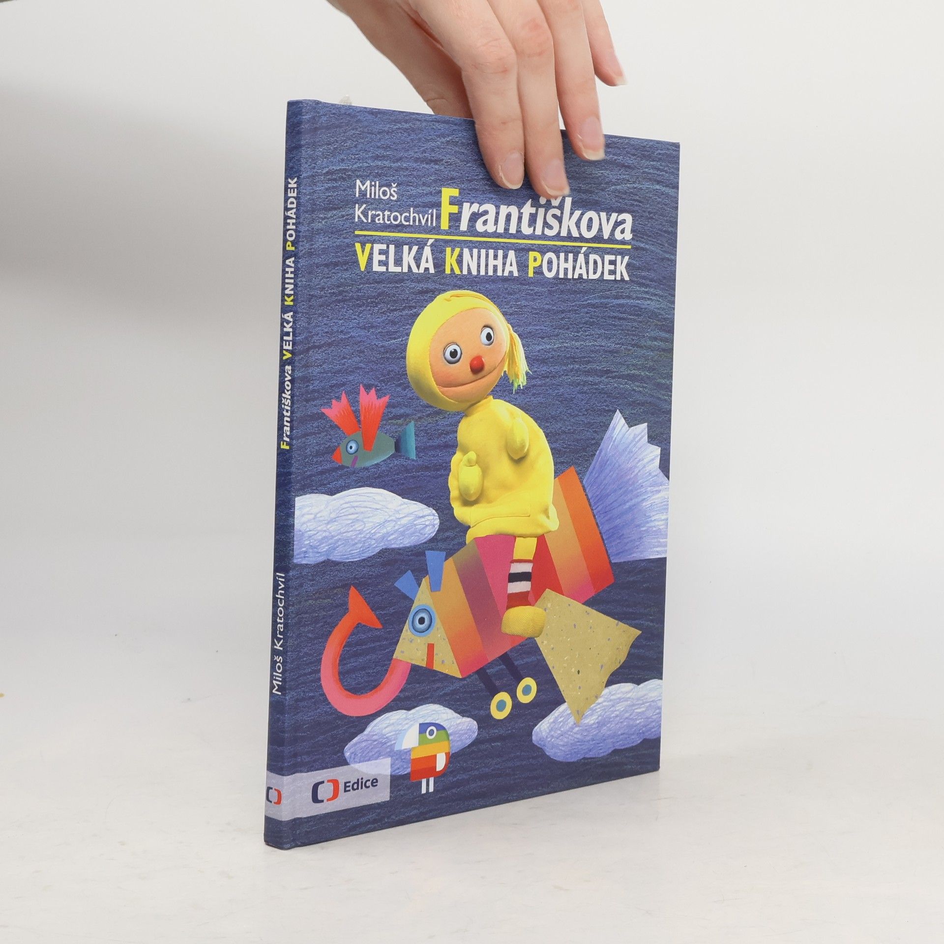 Miloš Kratochvíl Františkova velká kniha pohádek