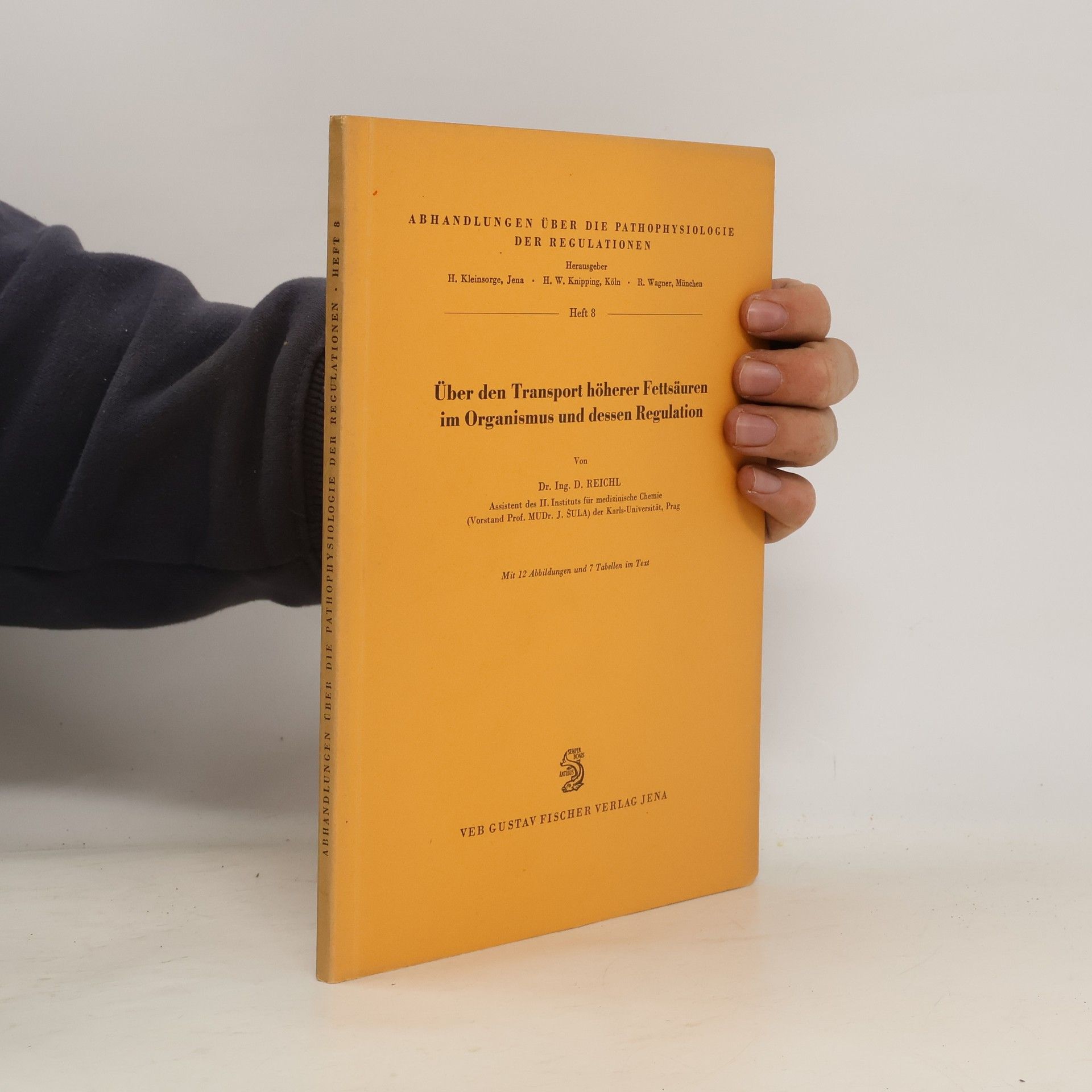Drago Reichl Über den Transport höherer Fettsäuren im Organismus und dessen Regulation