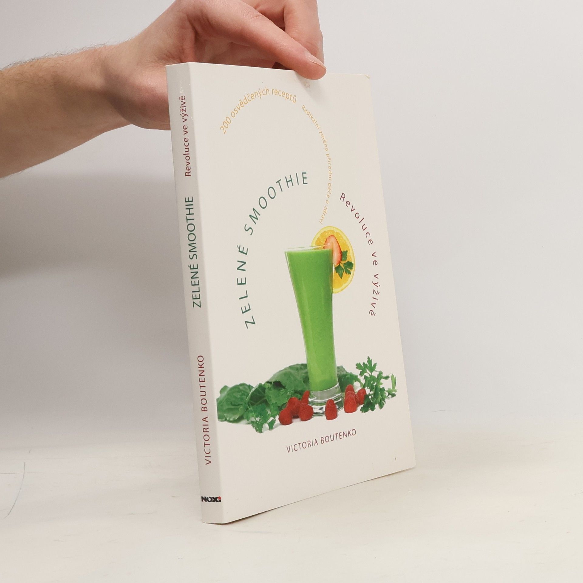 Victoria Boutenko Zelené smoothie. Revoluce ve výživě. 200 osvědčených receptů
