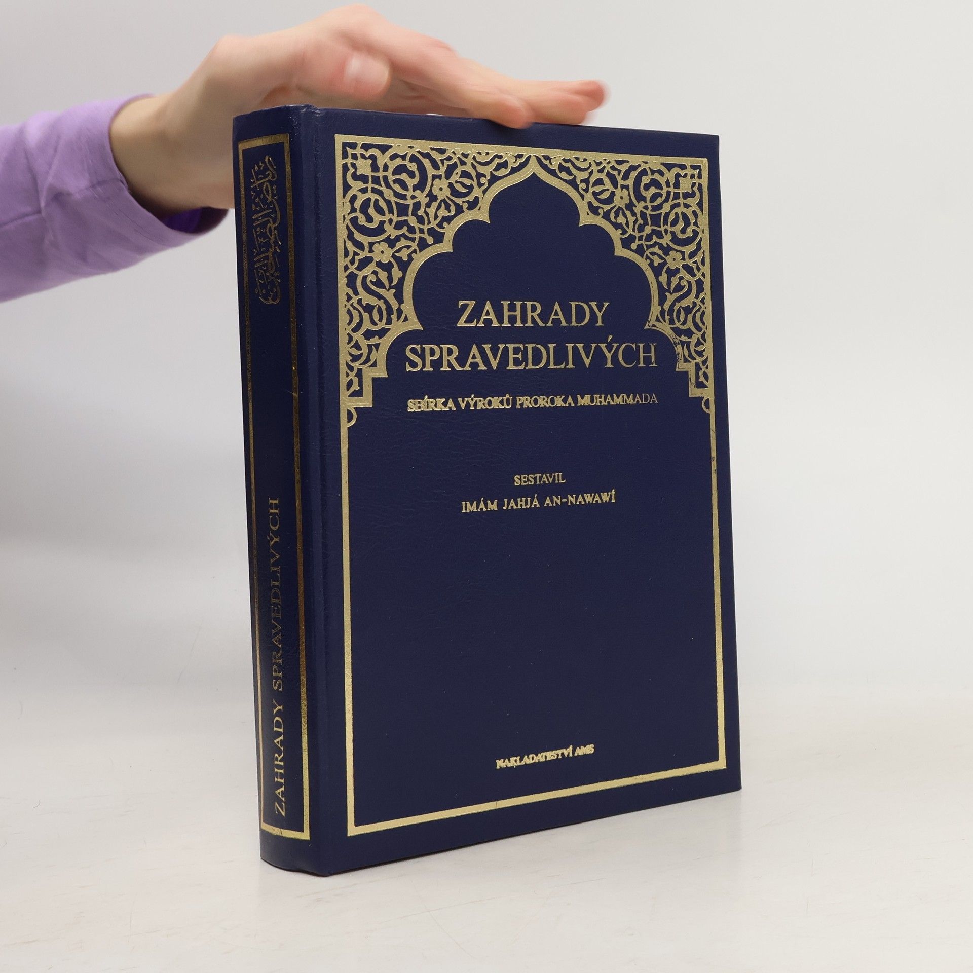 Petr Pelikán Zahrady spravedlivých: Sbírka výroků proroka Muhammada