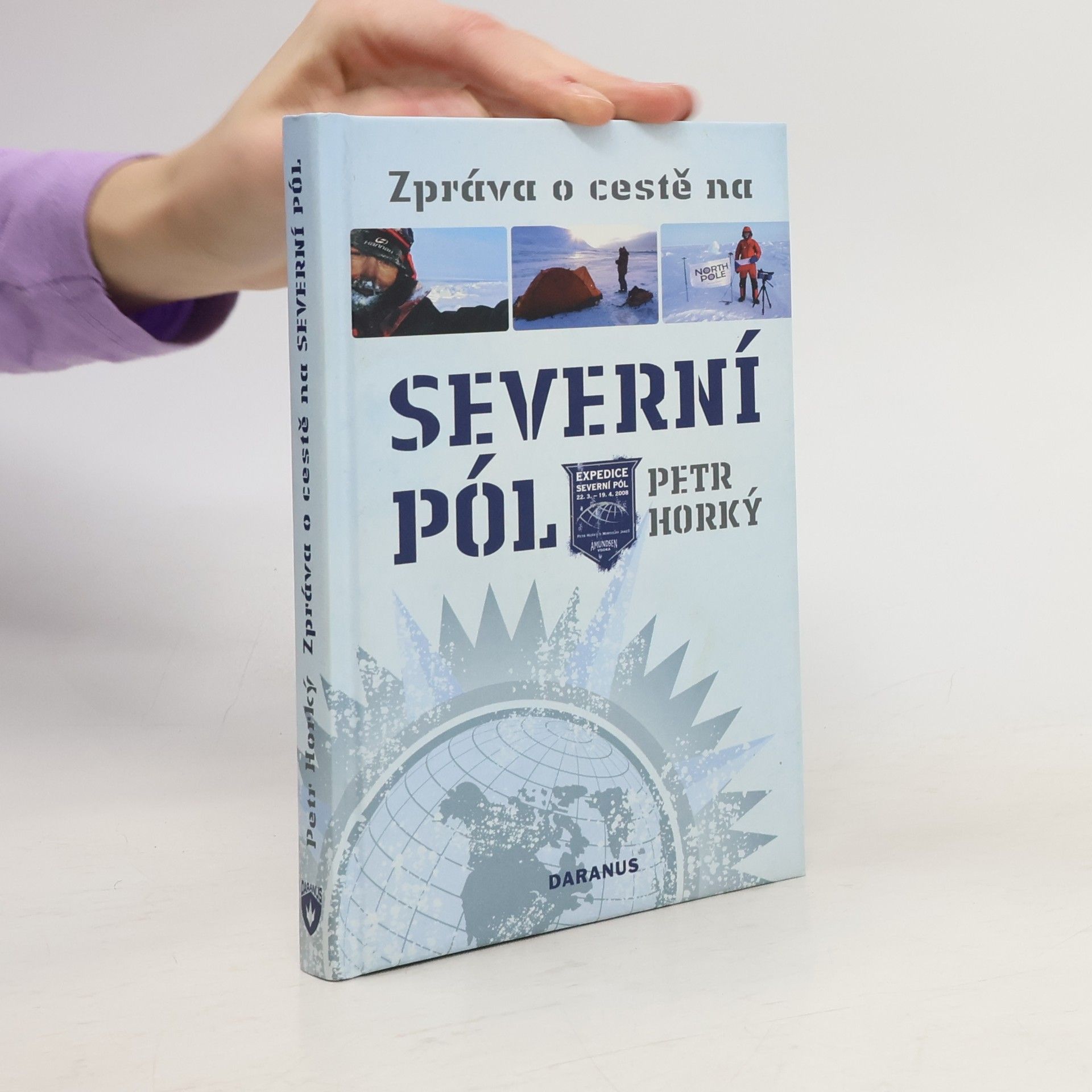 Petr Horký Zpráva o cestě na severní pól