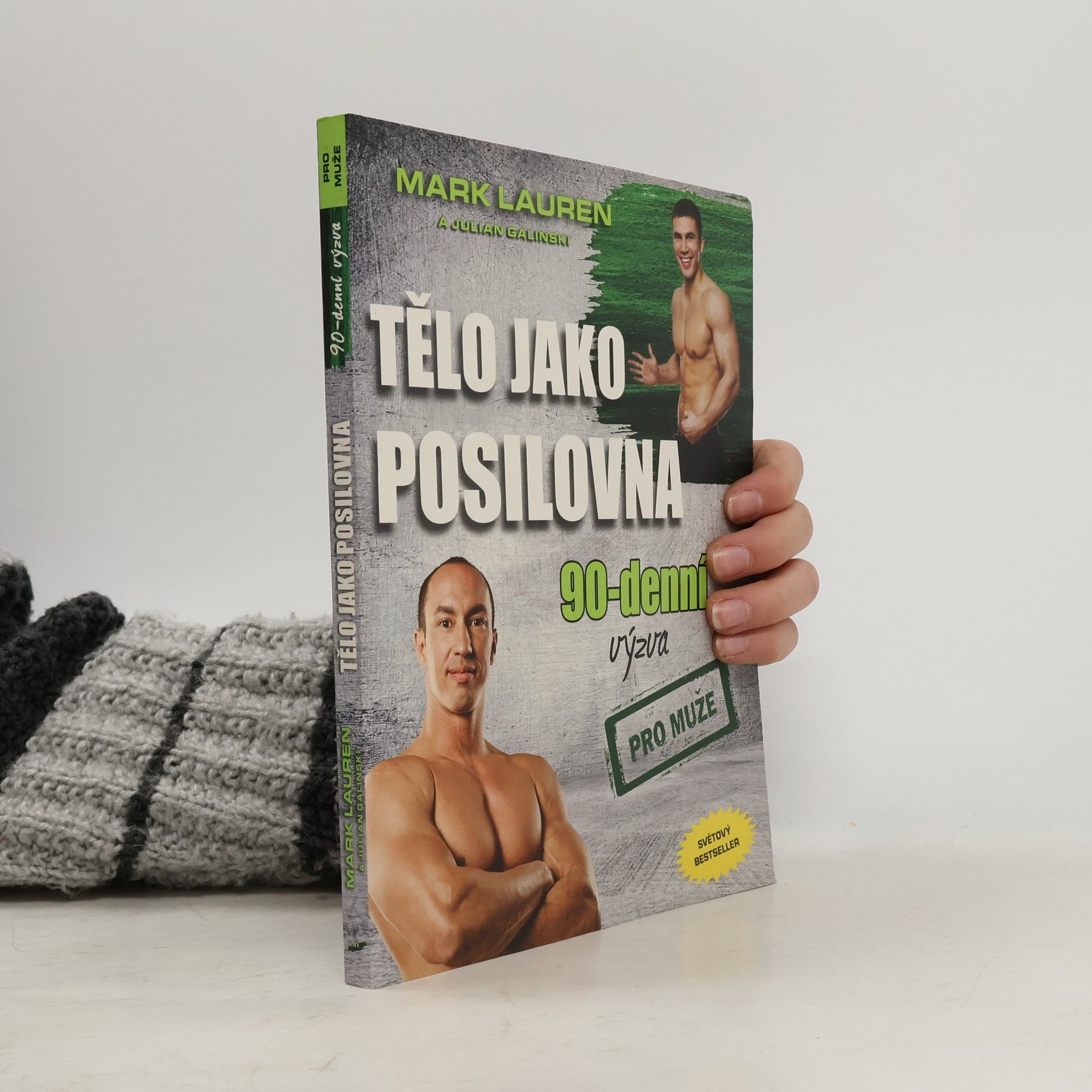 Mark Lauen Tělo jako posilovna. 90-denní výzva pro muže