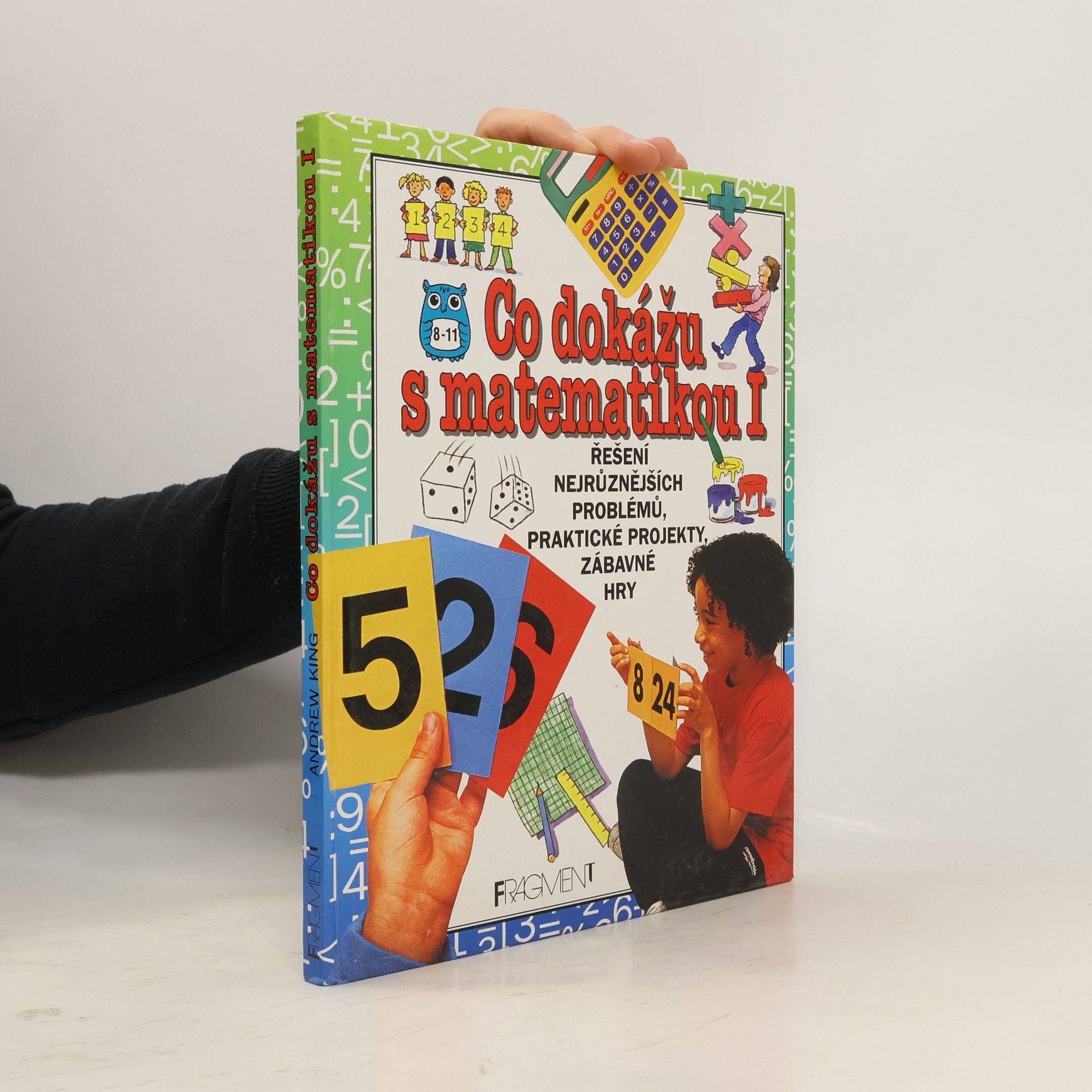 Andrew King Co dokážu s matematikou I