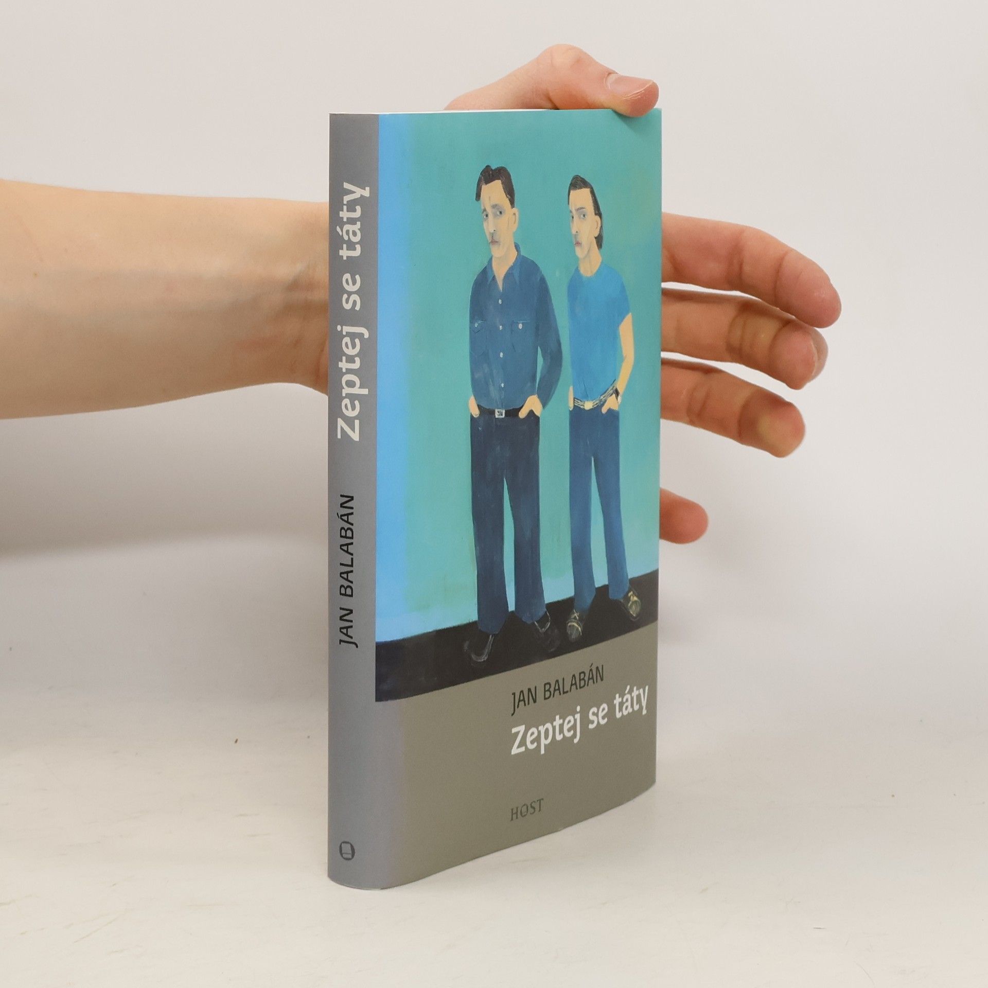 Jan Balabán Zeptej se táty