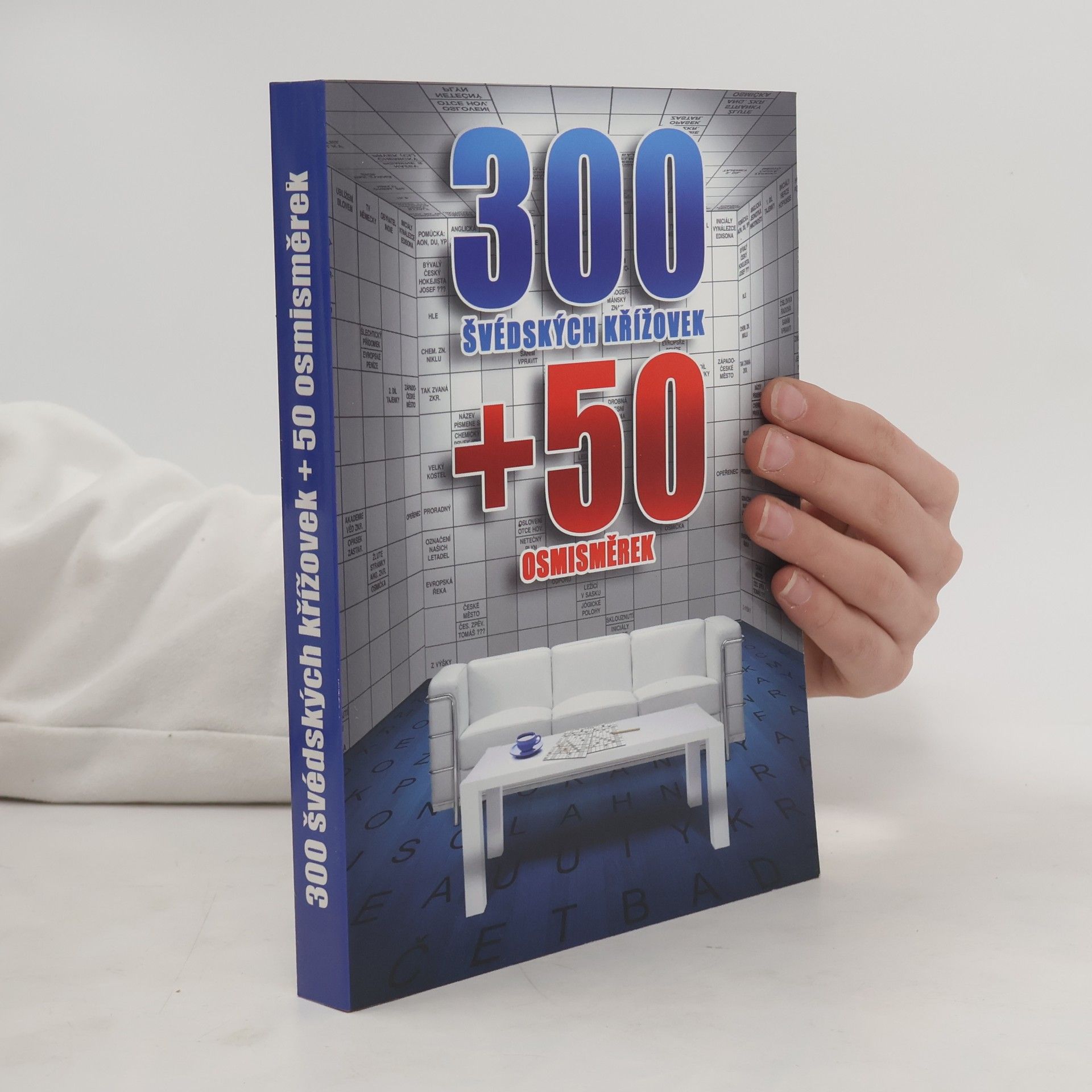 Collectif d'auteurs 300 švédských křížovek + 50 osmisměrek