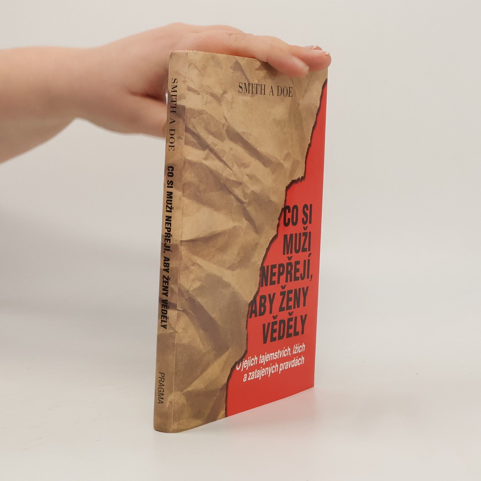 Mike Smith Co si muži nepřejí, aby ženy věděly: O jejich tajemstvích, lžích a zatajených pravdách