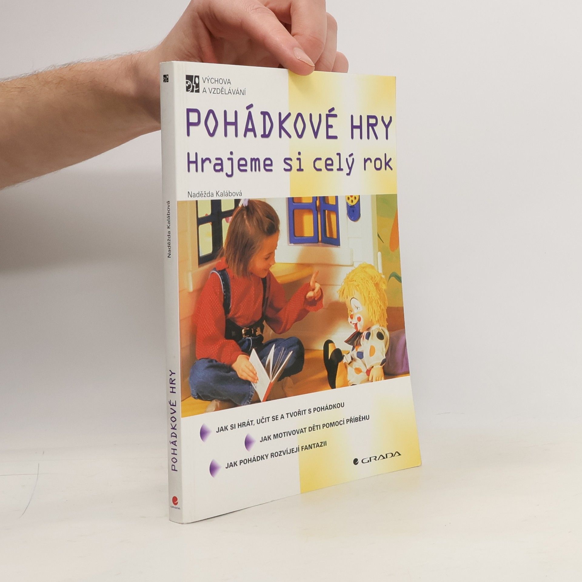 Naděžda Kalábová Pohádkové hry. Hrajeme si celý rok