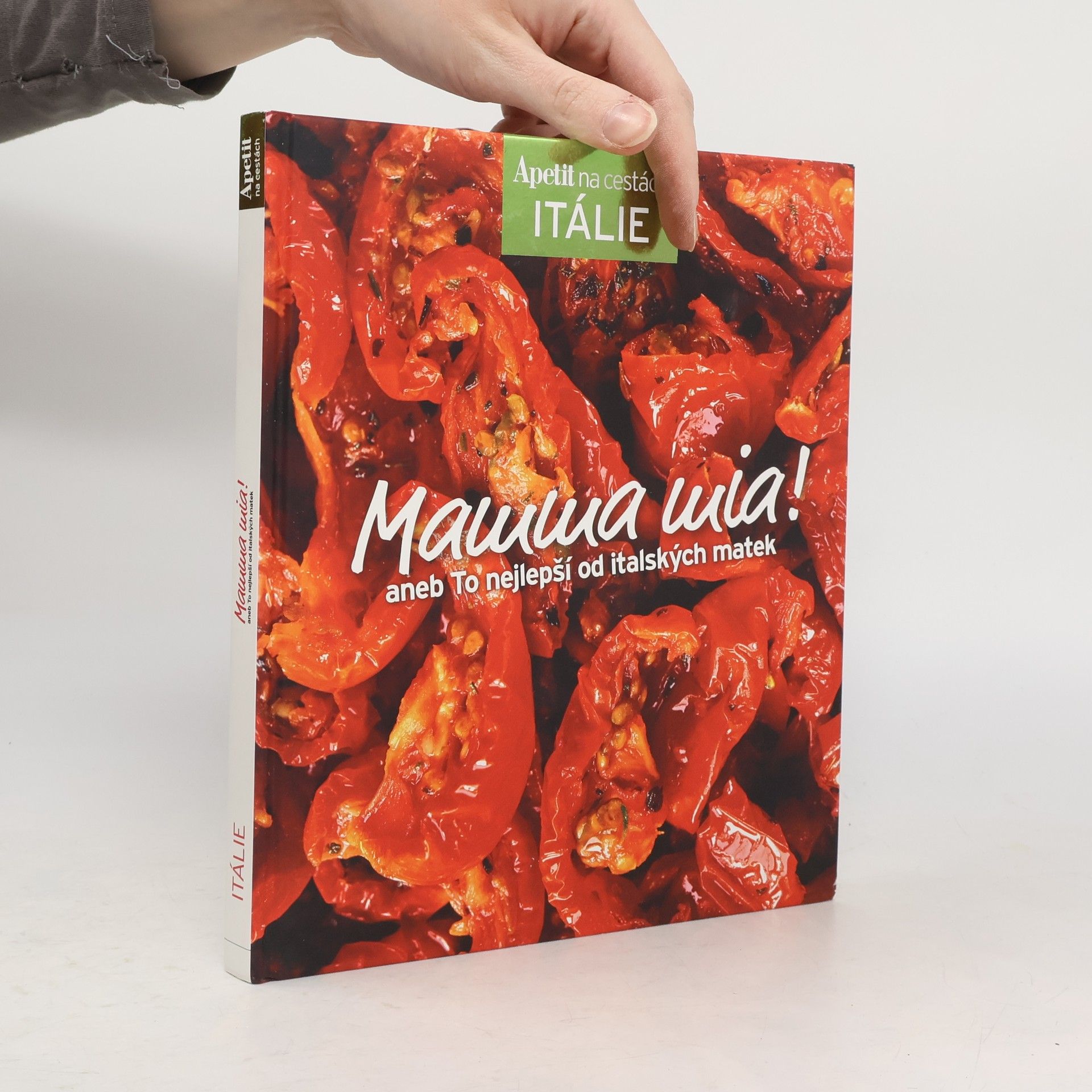 Alena Hrbková Mamma mia!, aneb To nejlepší od italských matek