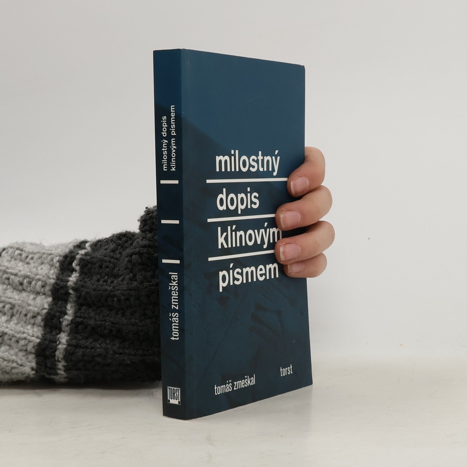 Tomáš Zmeškal Milostný dopis klínovým písmem