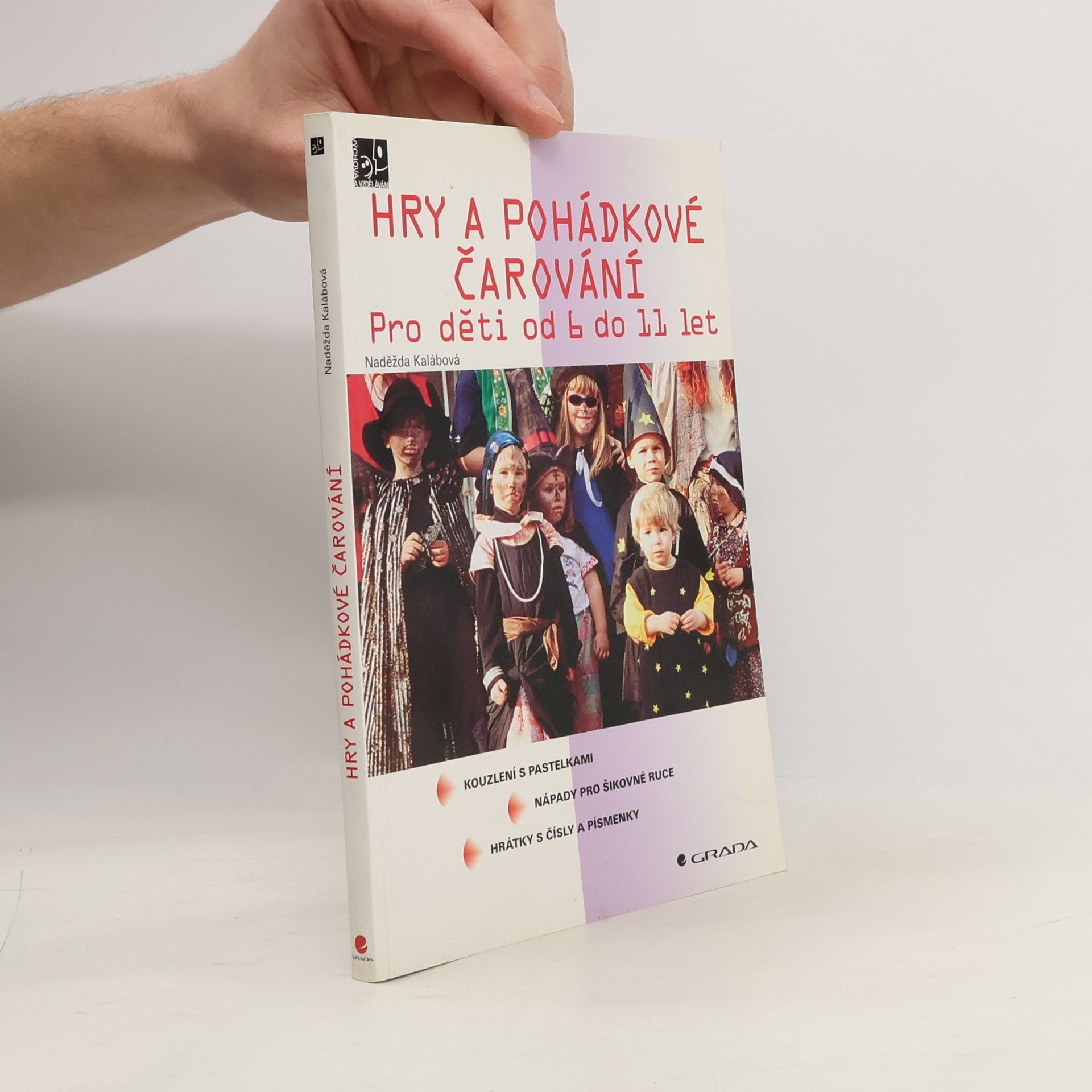 Naděžda Kalábová Hry a pohádkové čarování