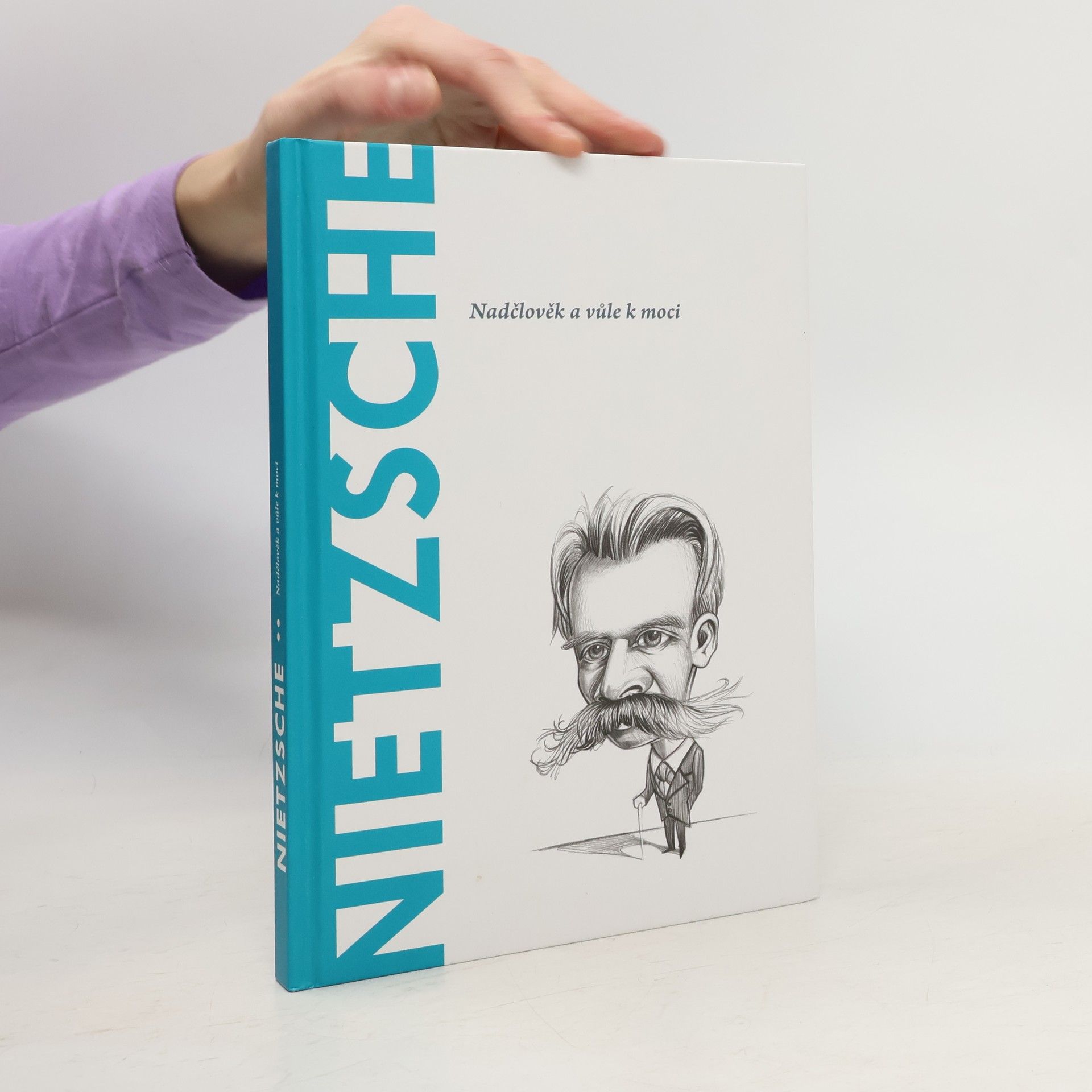 Toni Llácer Nietzsche. Nadčlověk a vůle k moci