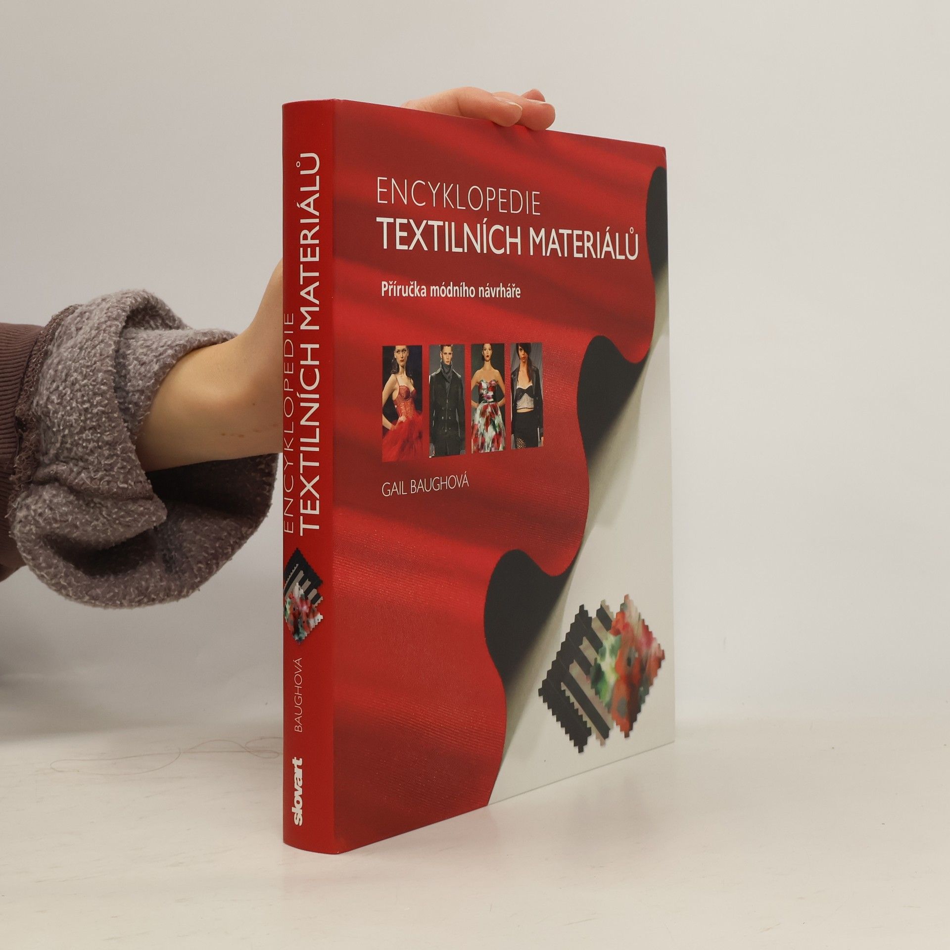 Gail Baugh Encyklopedie textilních materiálů : [příručka módního návrháře] Příručka módního návrháře