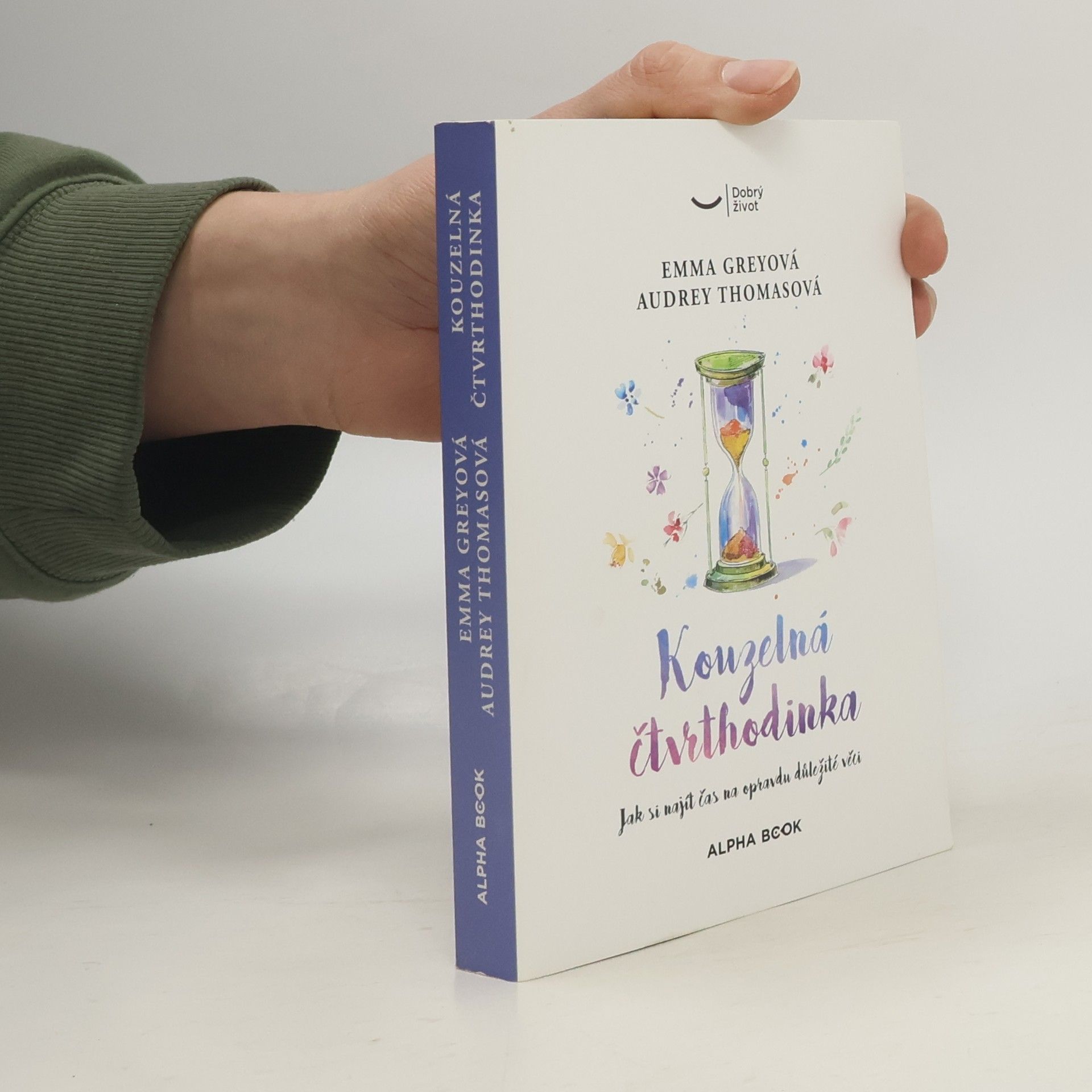 Kouzelná čtvrhodinka : jak si najít čas na důležité věci