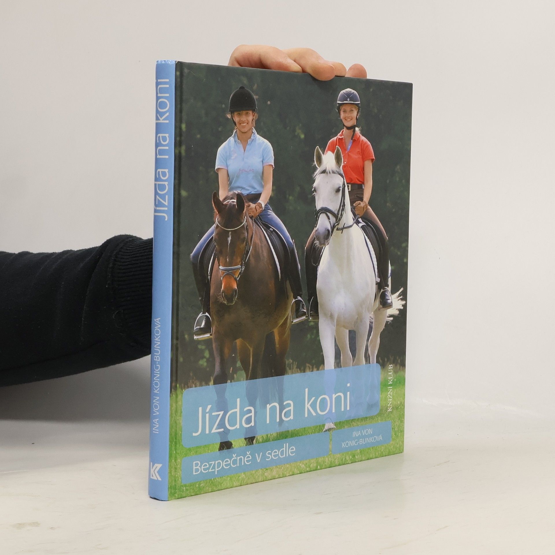 Ina von König-Bunk Jízda na koni: Bezpečně v sedle