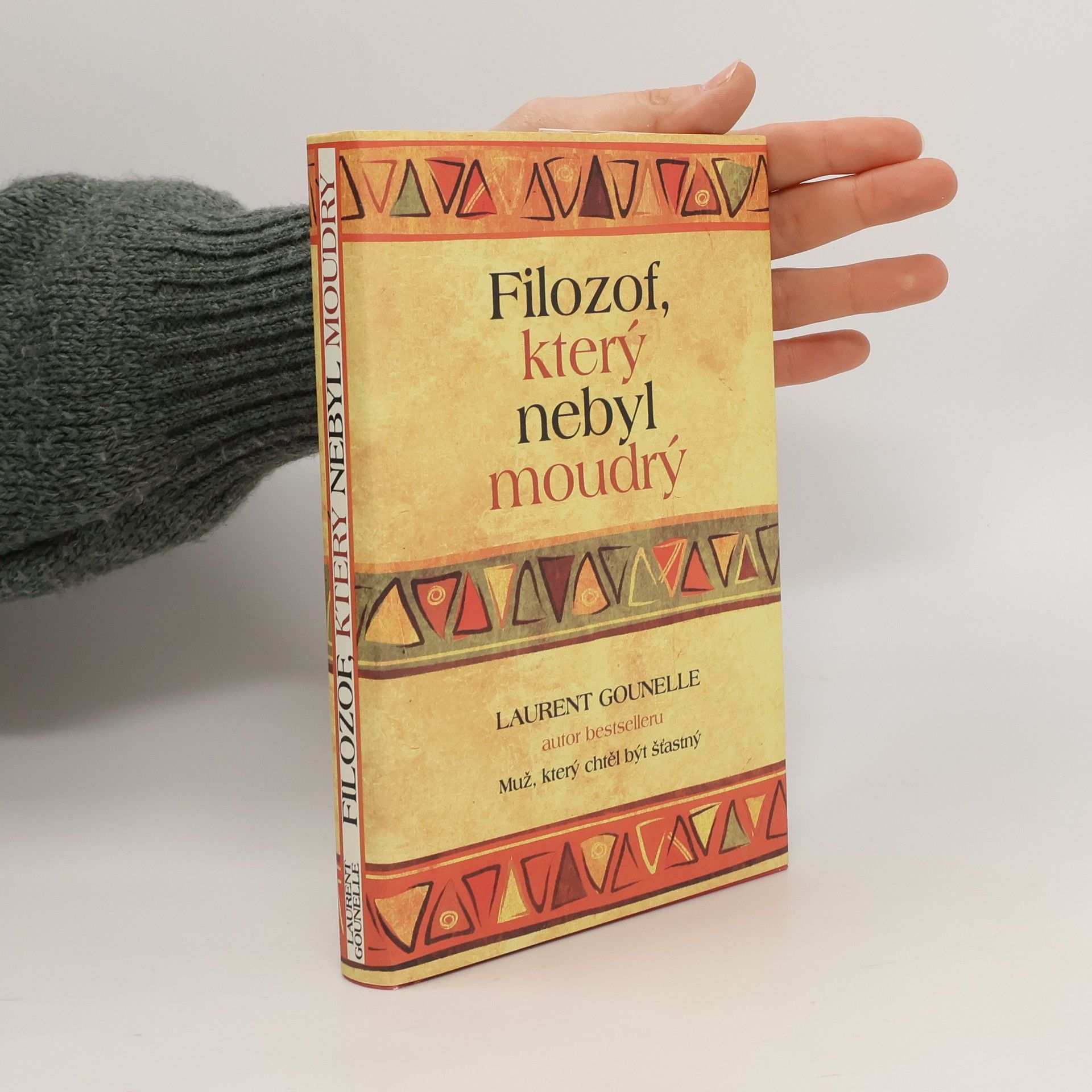 Laurent Gounelle Filozof, který nebyl moudrý