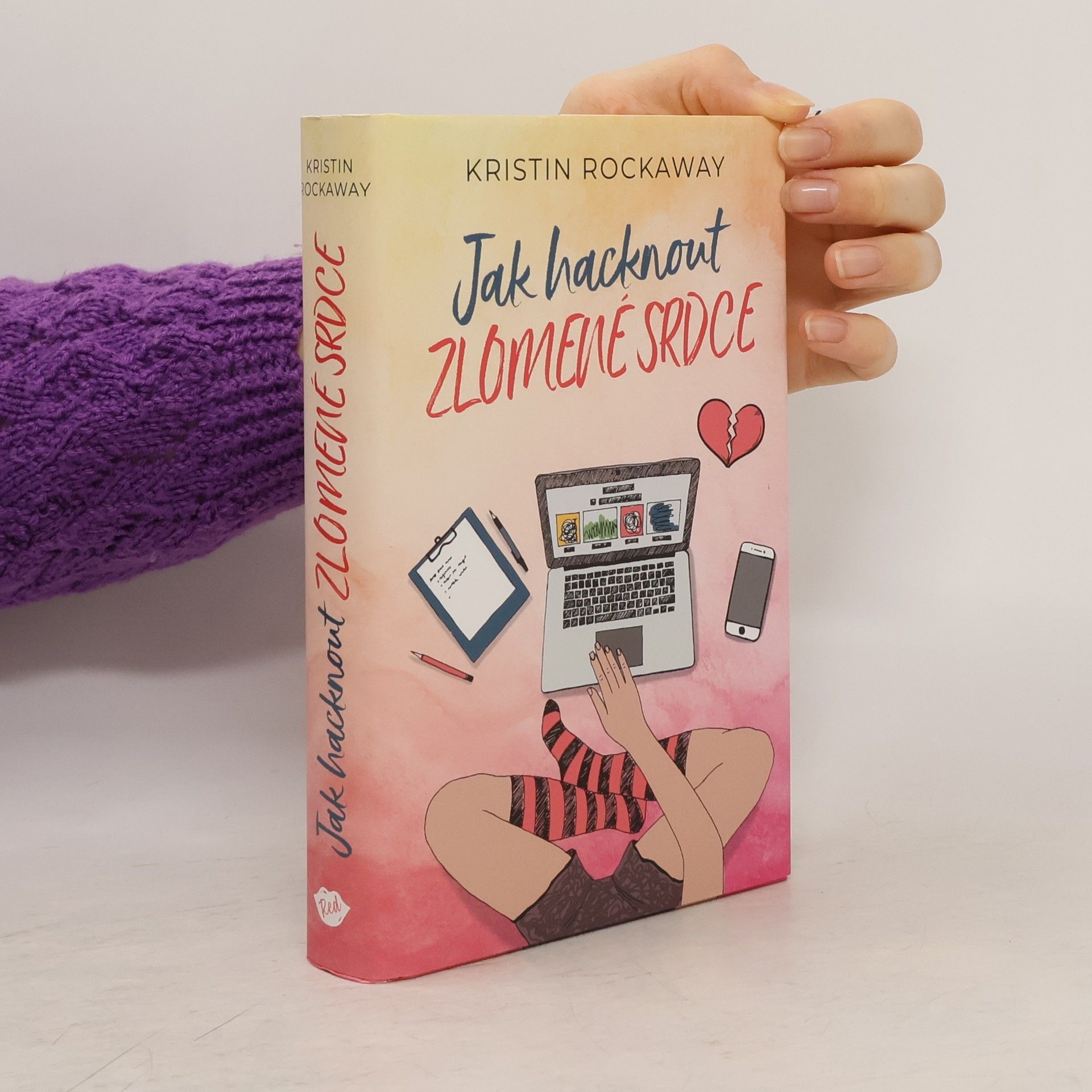 Kristin Rockaway Jak hacknout zlomené srdce