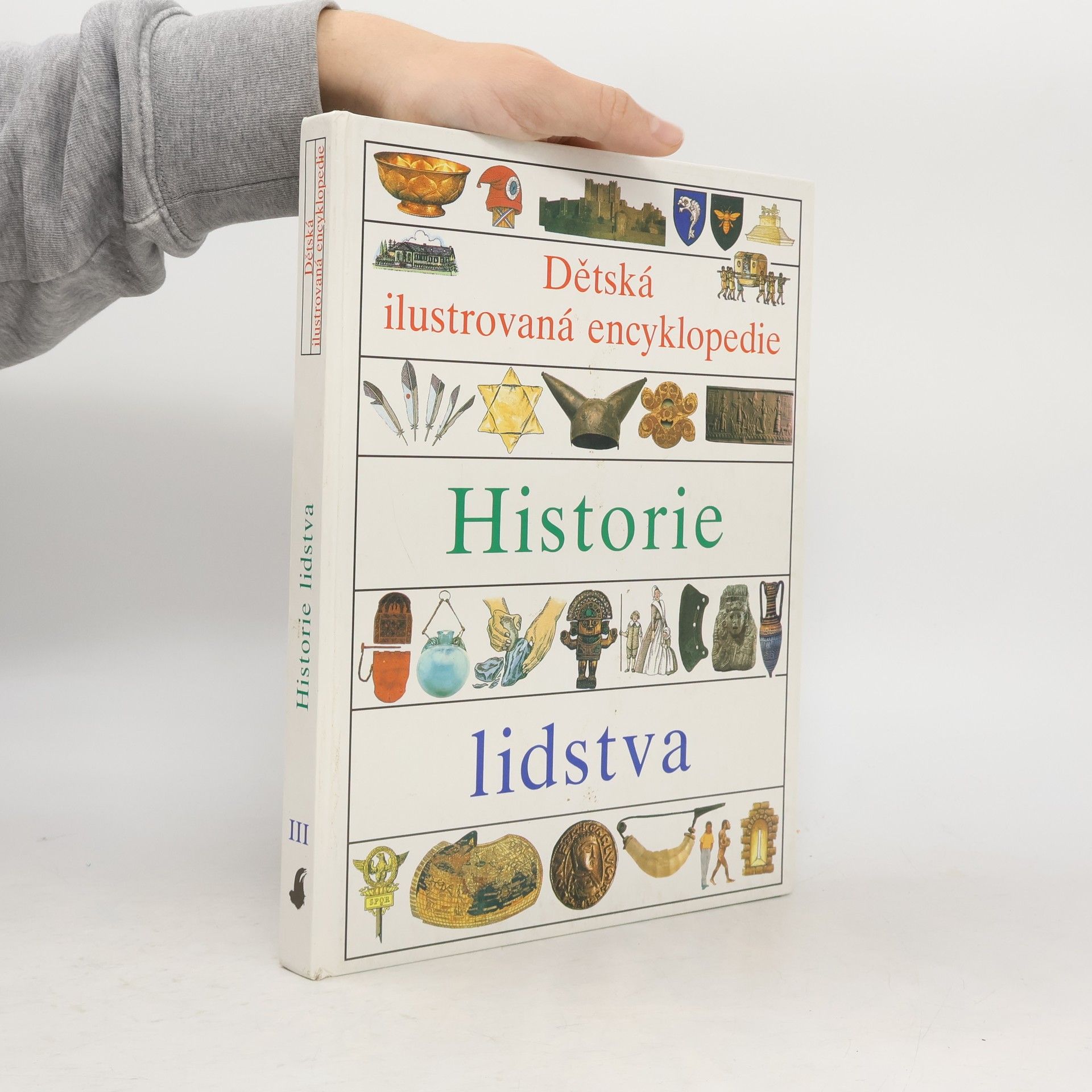 Dětská ilustrovaná encyklopedie III. Historie lidstva