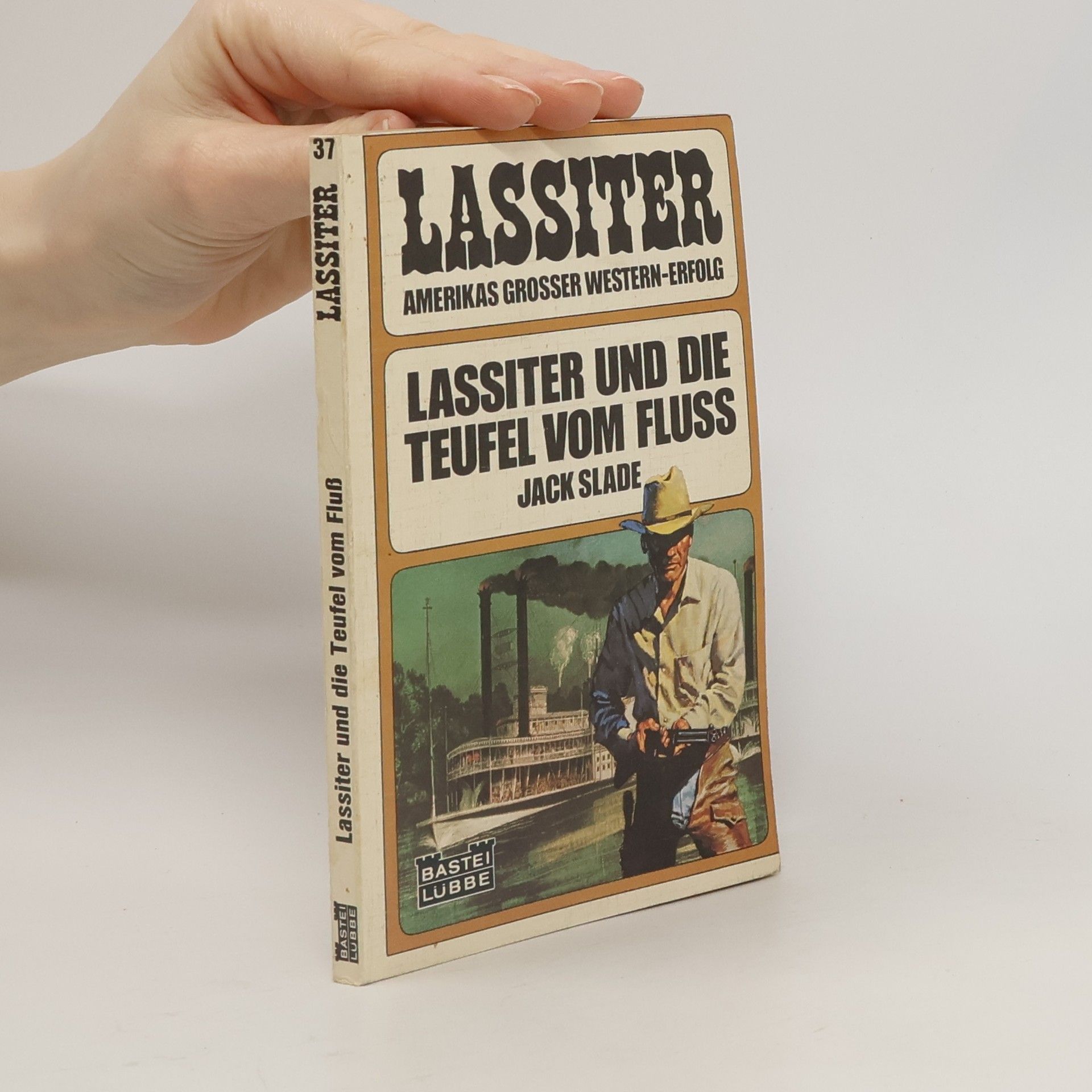 Jack Slade Lassiter und die Teufel vom Fluss