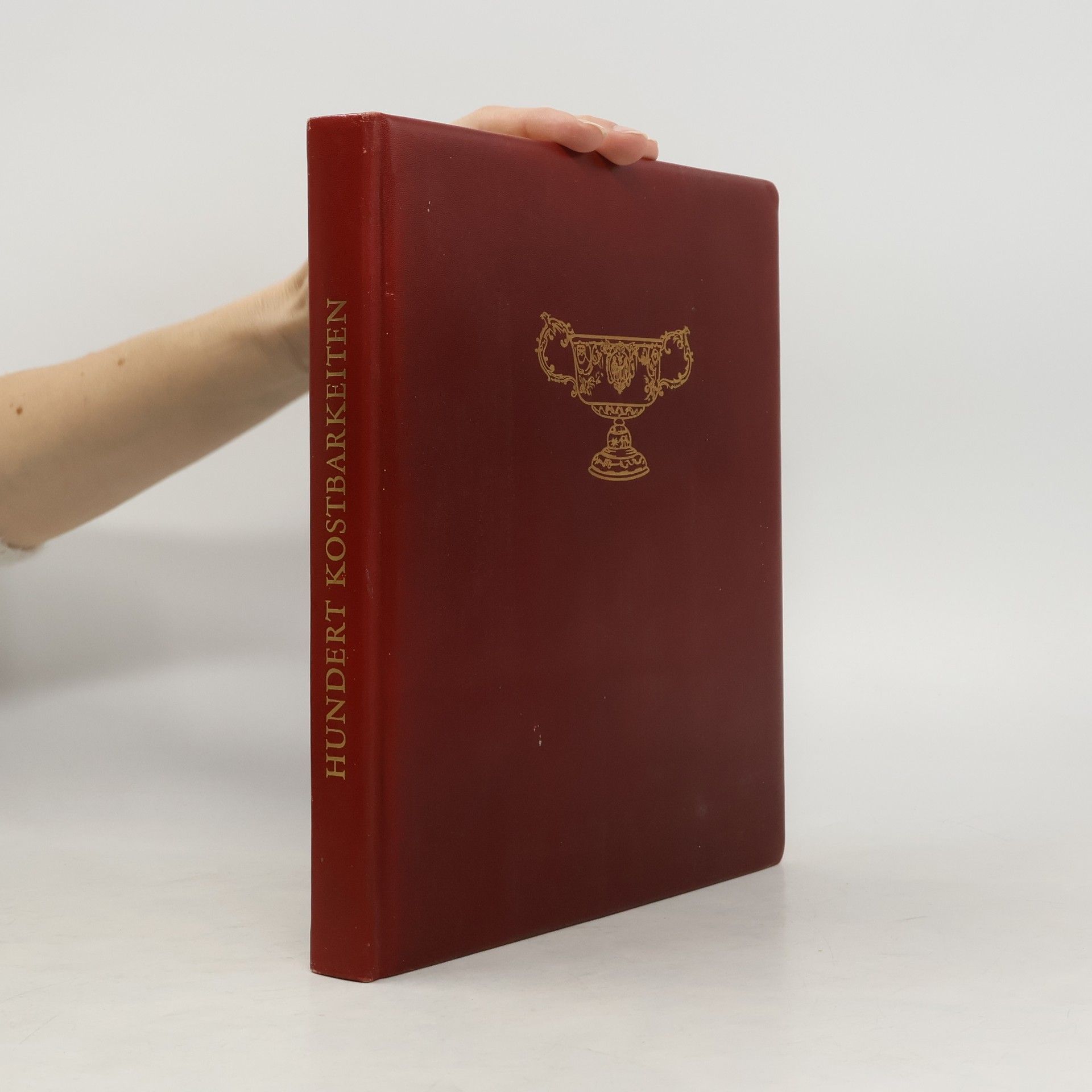 Autorenkollektiv Hundert Kostbarkeiten