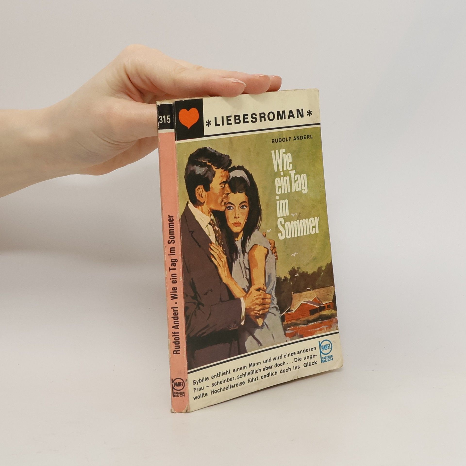 Rudolf Anderl Wie ein Tag im Sommer