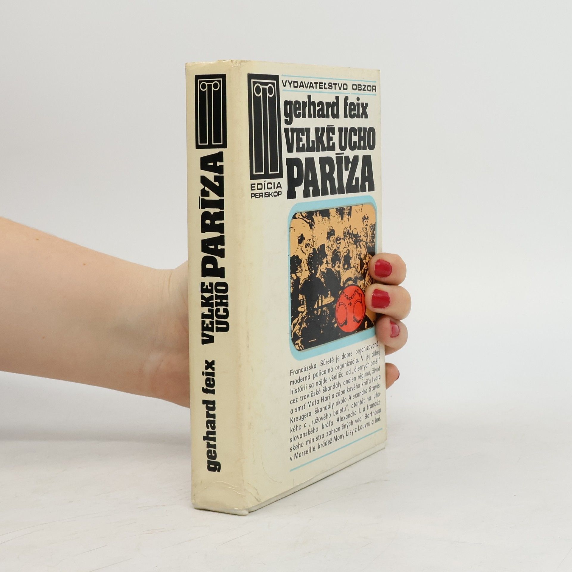 Veľké ucho Paríža. Prípady francúzskej Sûreté