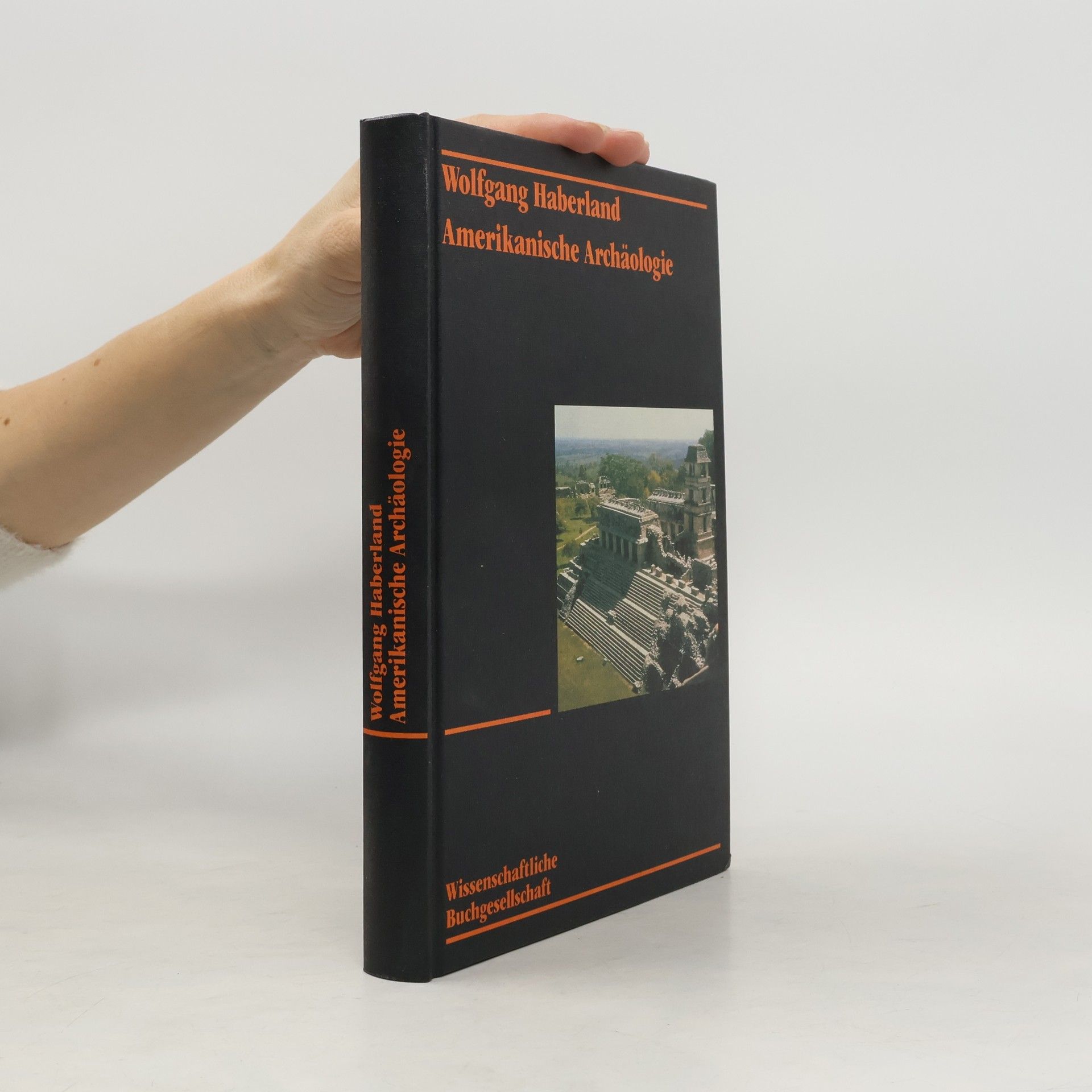 Wolfgang Haberland Amerikanische Archäologie
