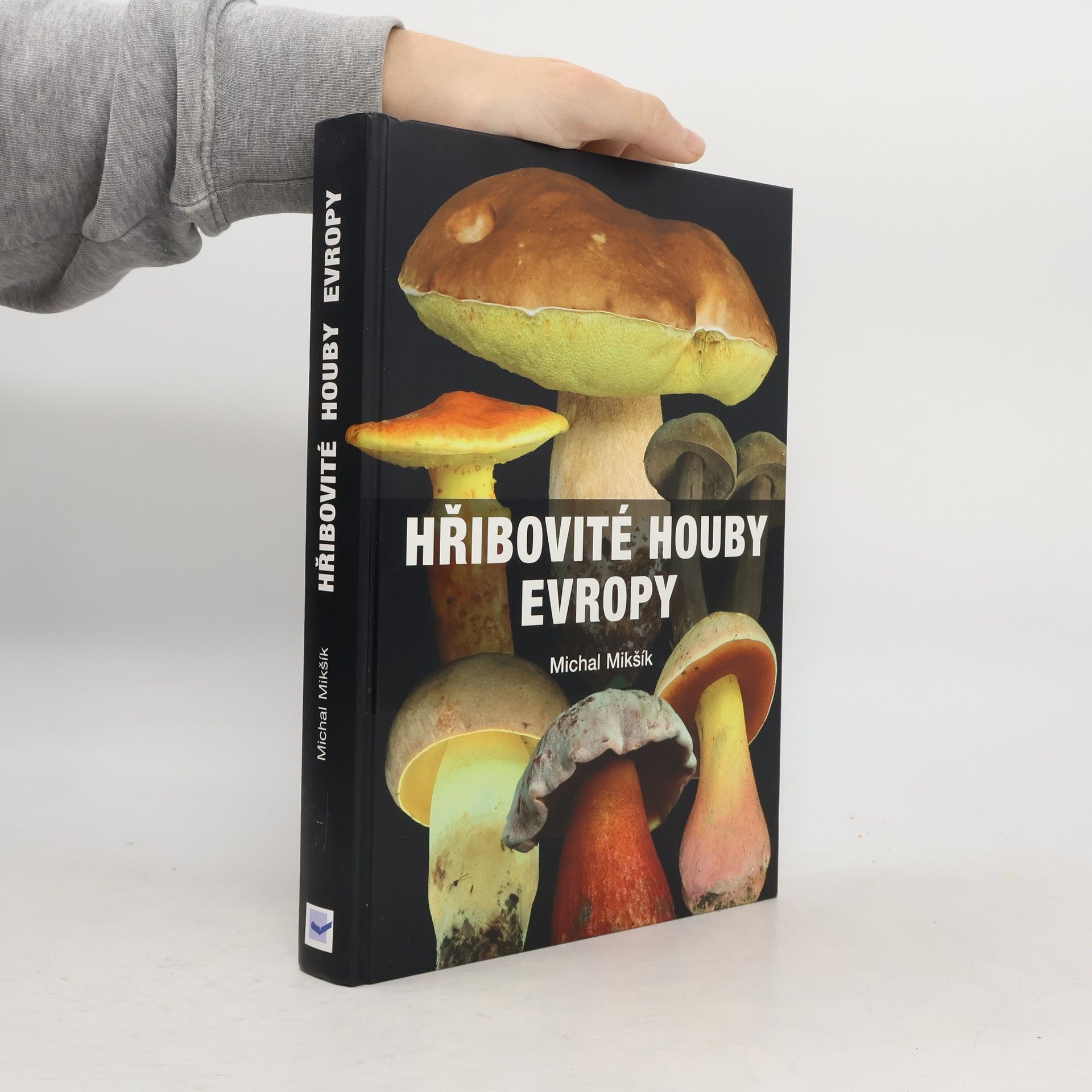 Michal Mikšík Hřibovité houby Evropy