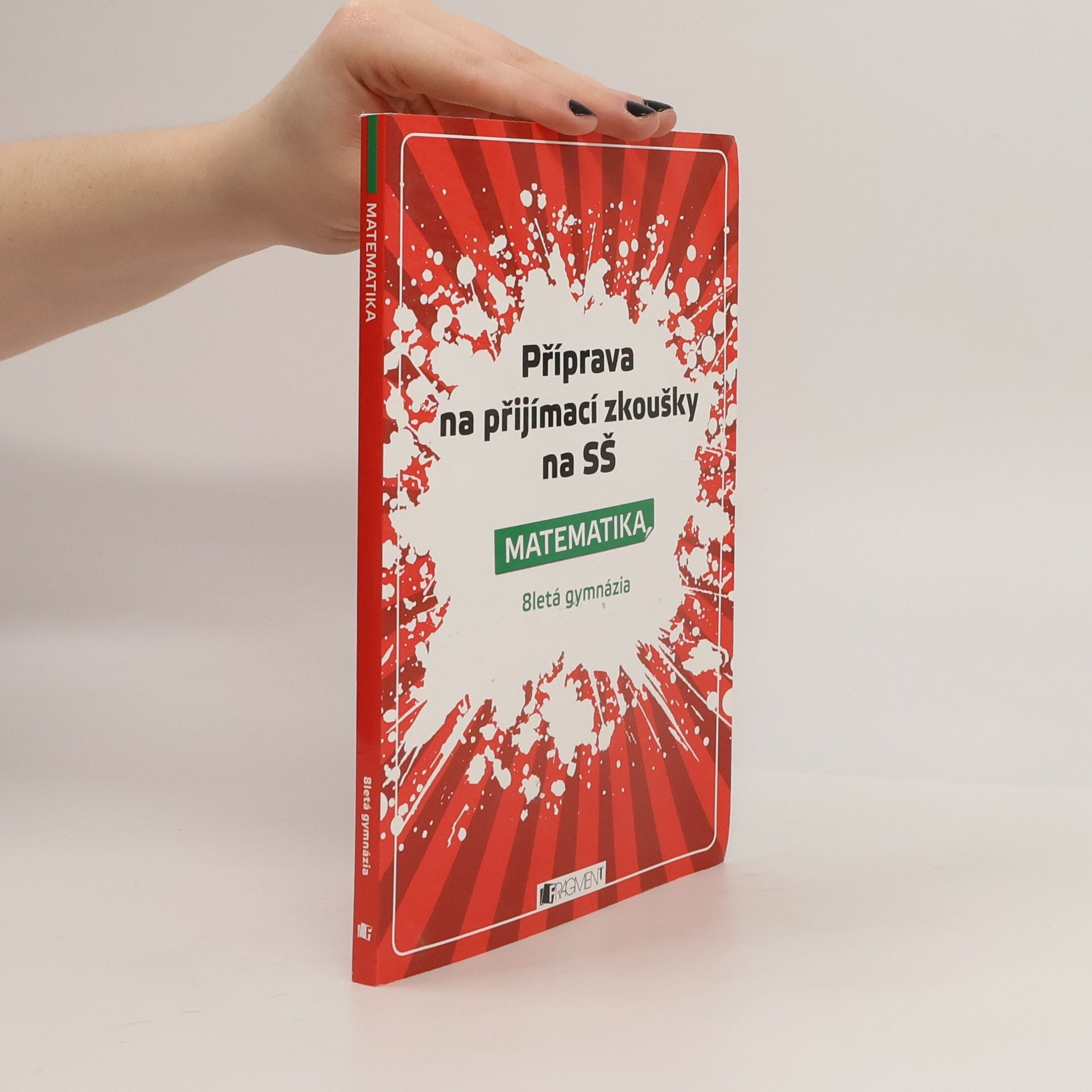 Petr Husar Příprava na přijímací zkoušky na SŠ. Matematika: 8letá gymnázia