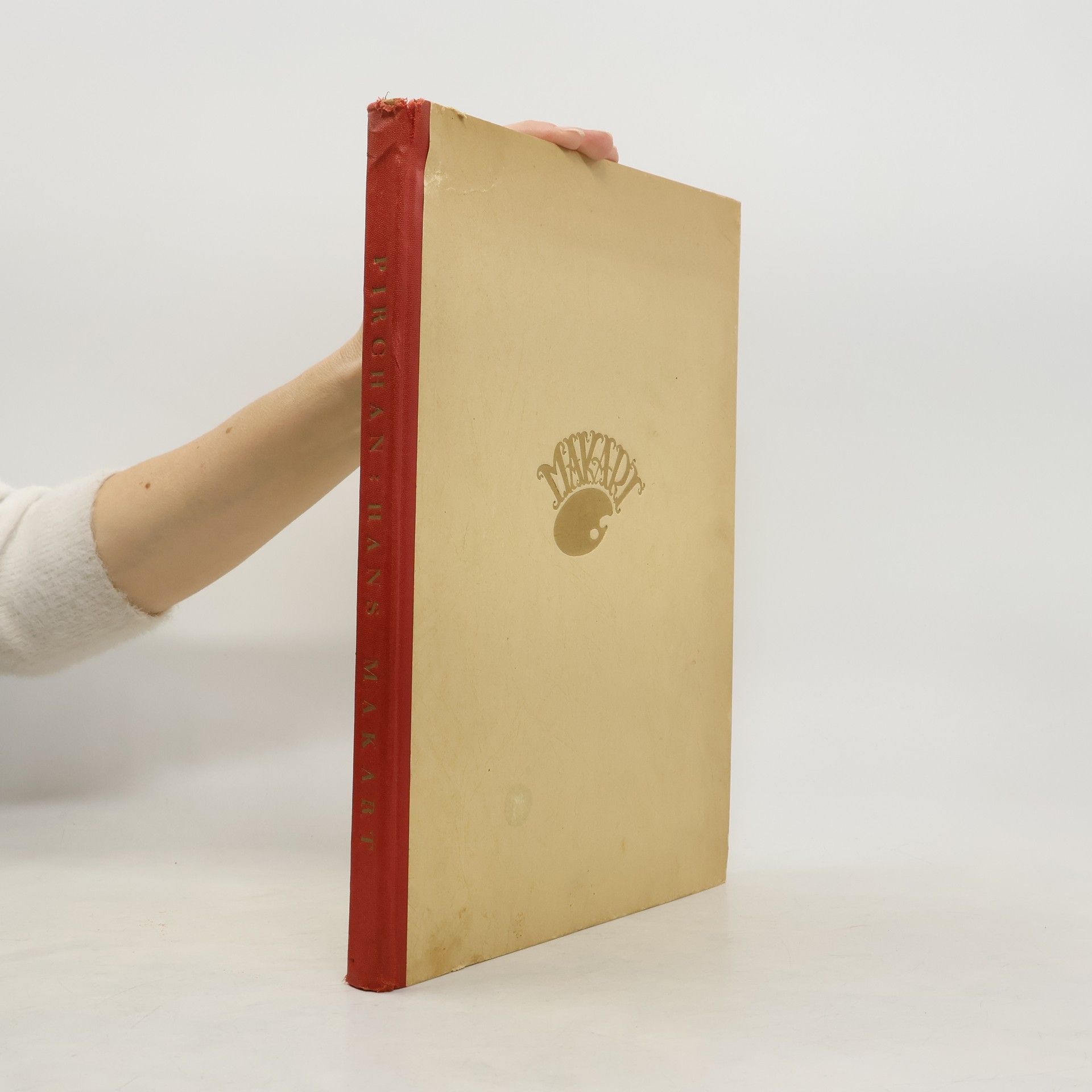 Emil Pirchan Hans Makart. Leben Werk und Zeit