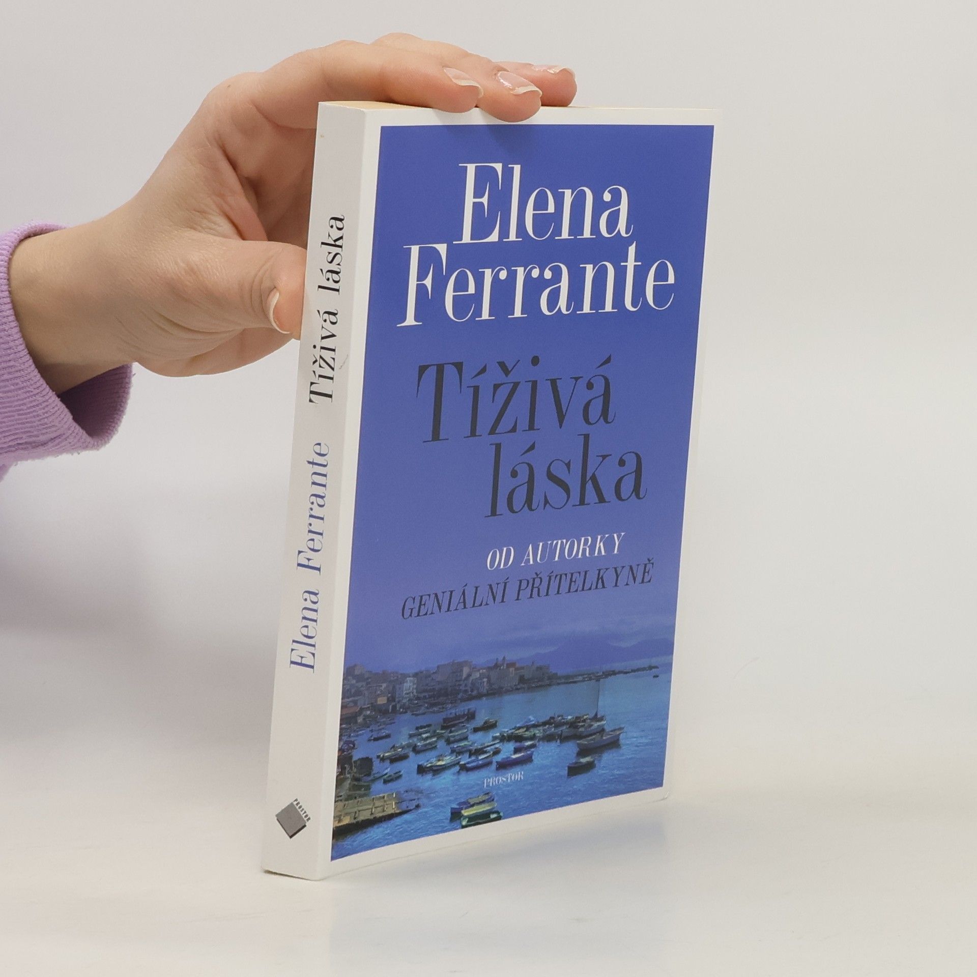 Elena Ferrante Tíživá láska