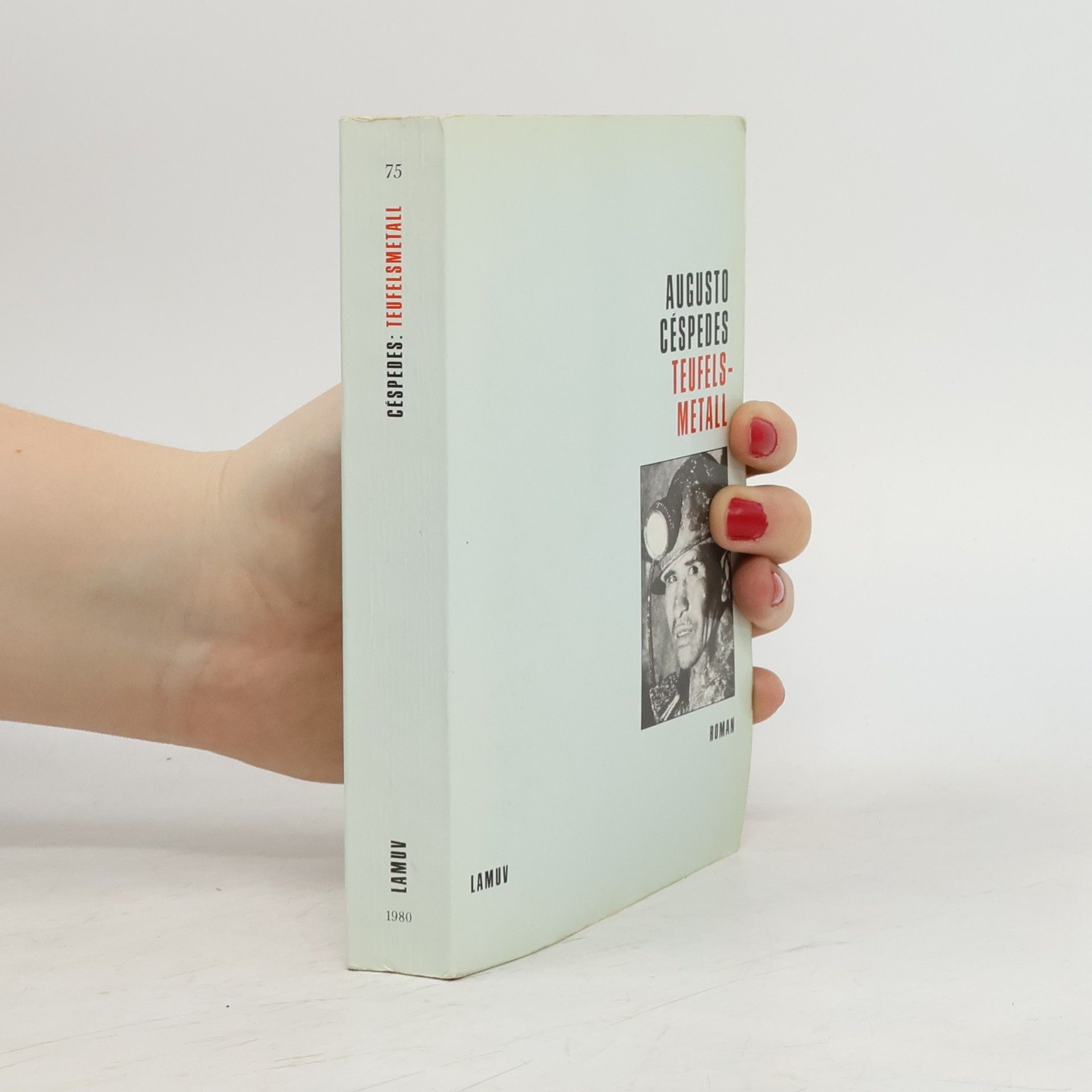 Augusto Céspedes Lamuv Taschenbücher - 75: Teufelsmetall