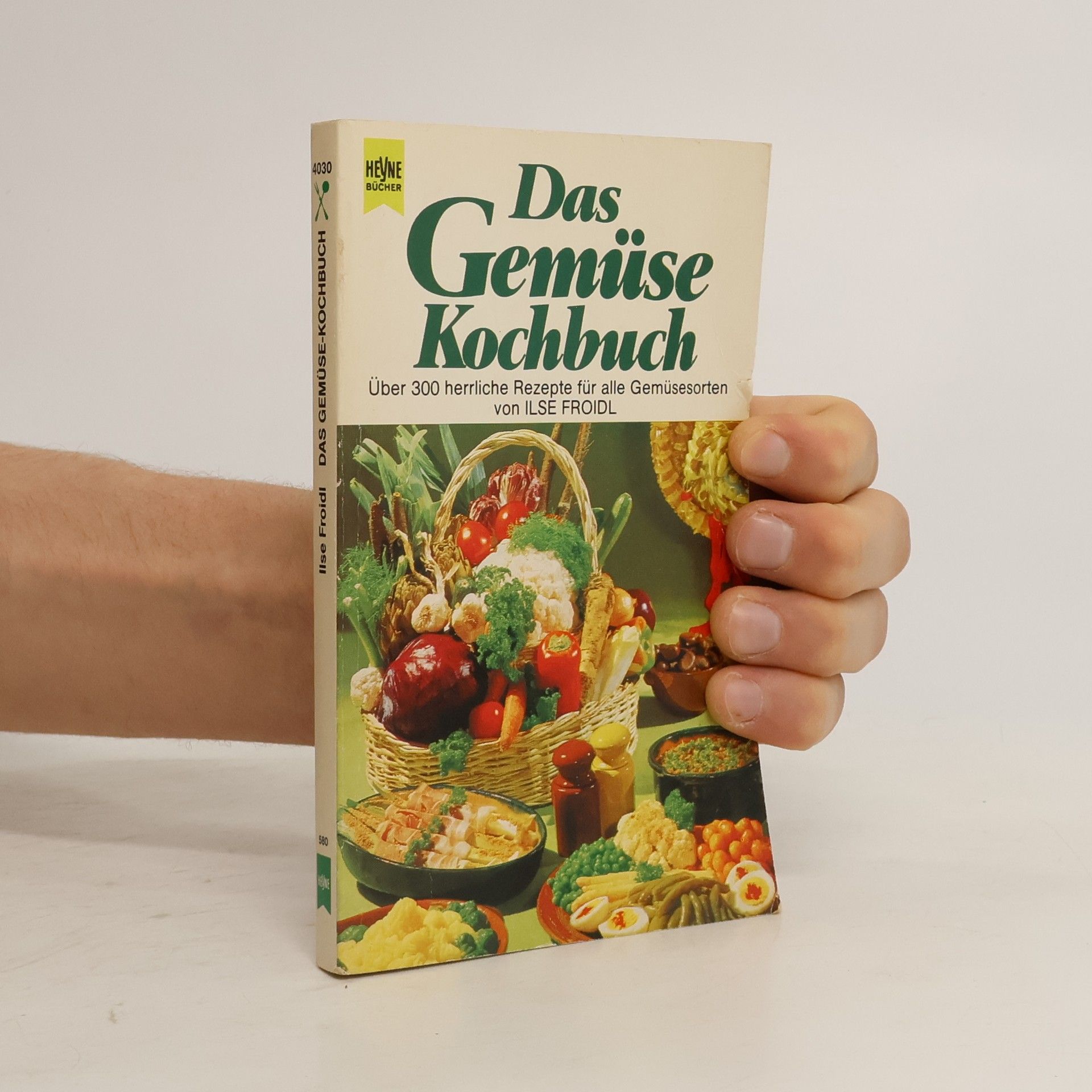 Ilse Froidl Das Gemüse-Kochbuch
