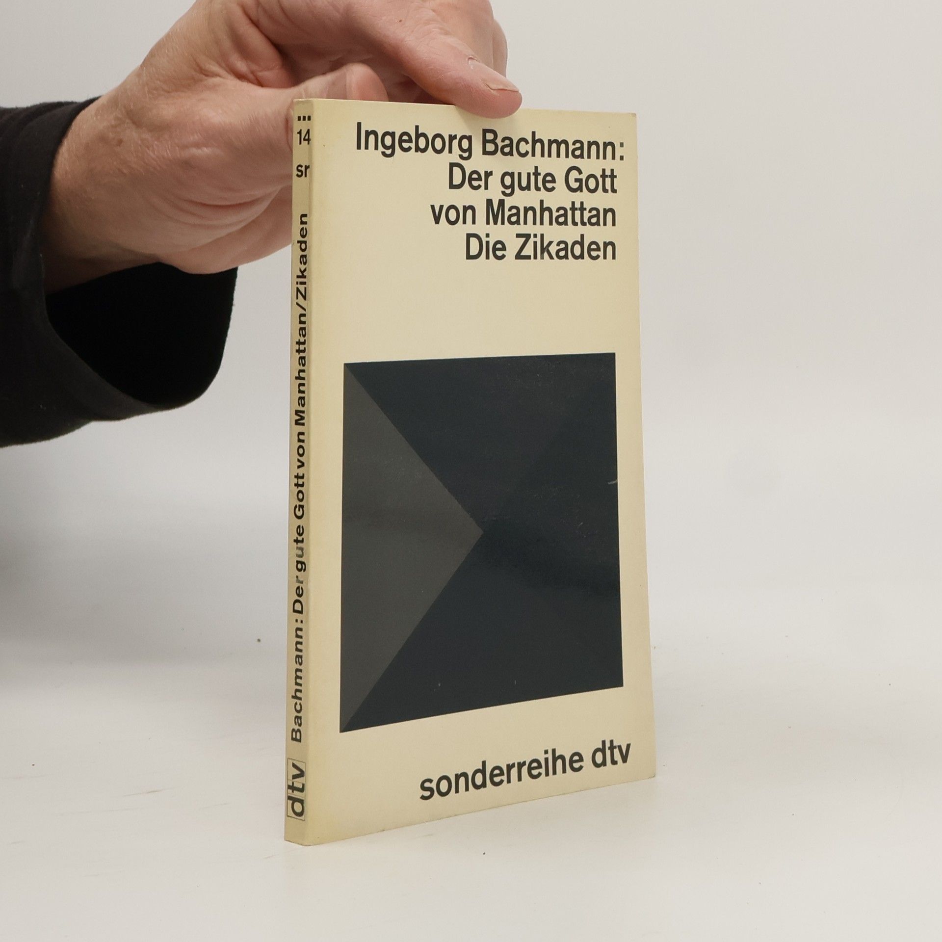 Ingeborg Bachmann Der gute Gott von Manhattan. Die Zikaden. Zwei Hörspiele