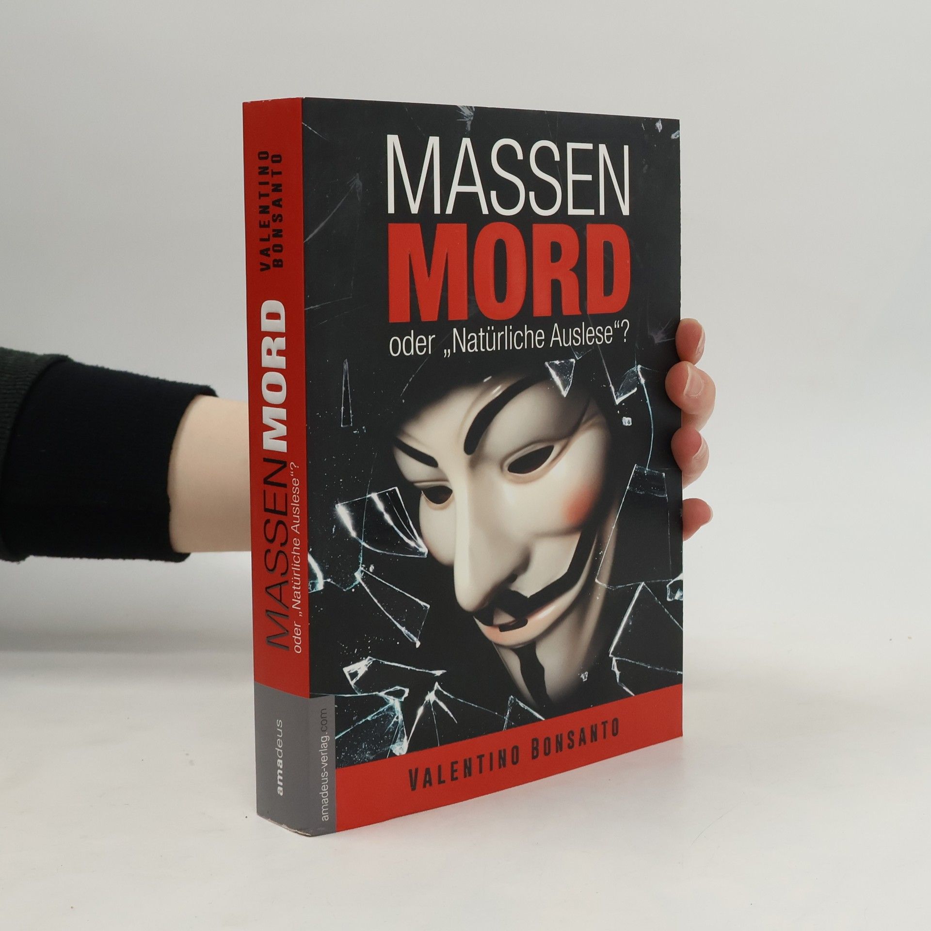 Valentino Bonsanto Massenmord oder "Natürliche Auslese"?