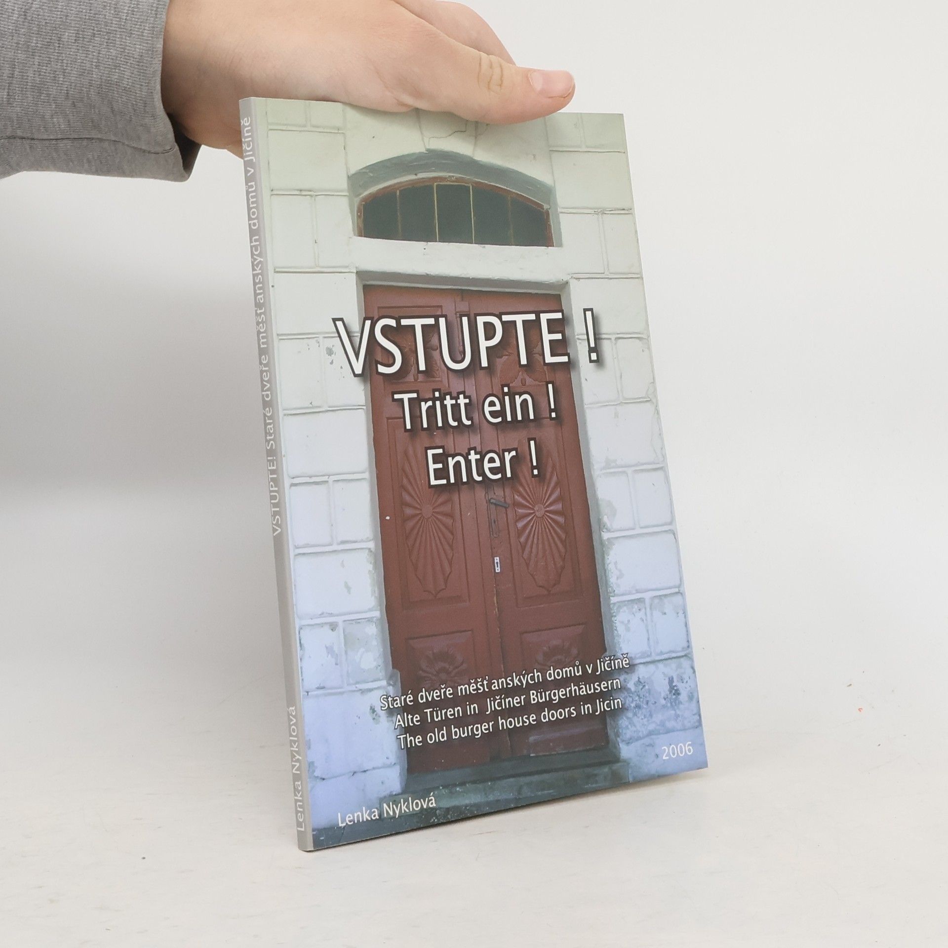 Lenka Nyklová  Vstupte ! Tritt ein ! Enter !