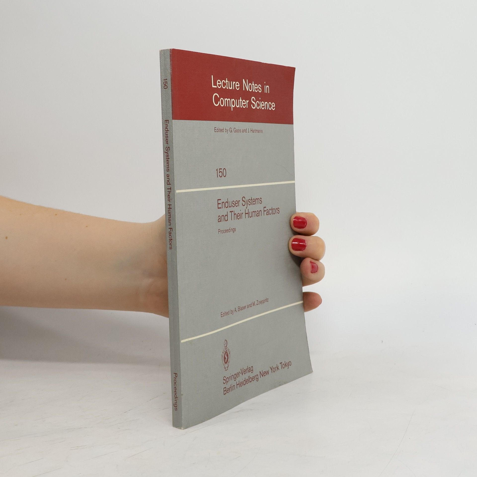 G. Goos Lecture Notes in Computer Science - 150: Enduser Systems and Their Human Factors