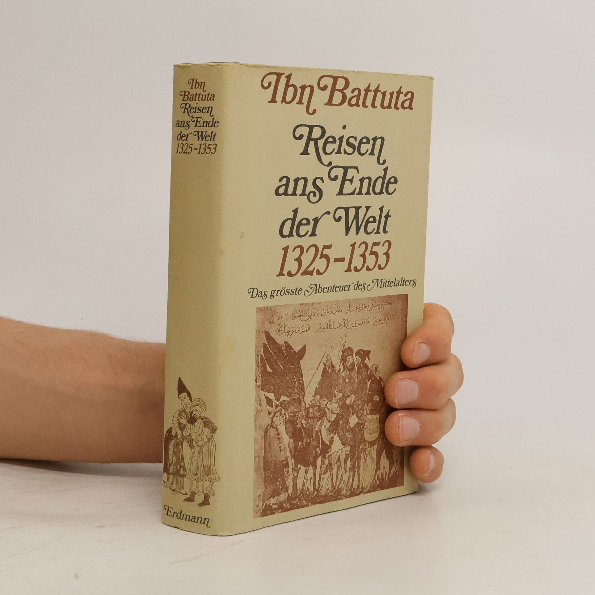 Muḥammad Ibn-ʿAbdallāh Ibn-Baṭṭūṭa Reisen ans Ende der Welt