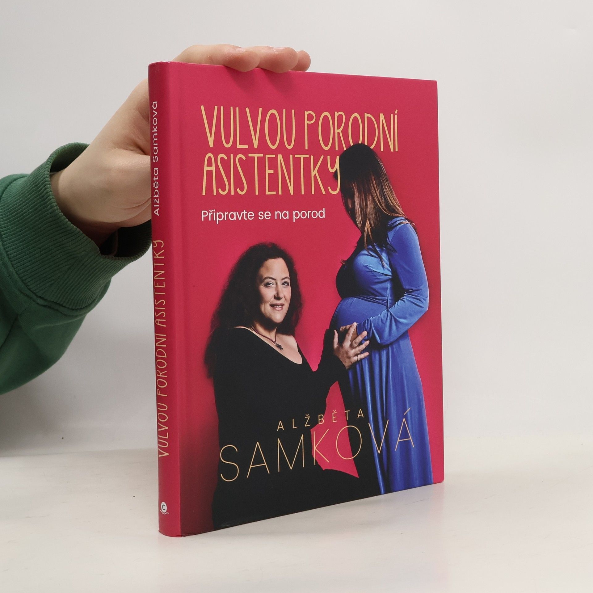 Alžběta Samková Vulvou porodní asistentky: Připravte se na porod