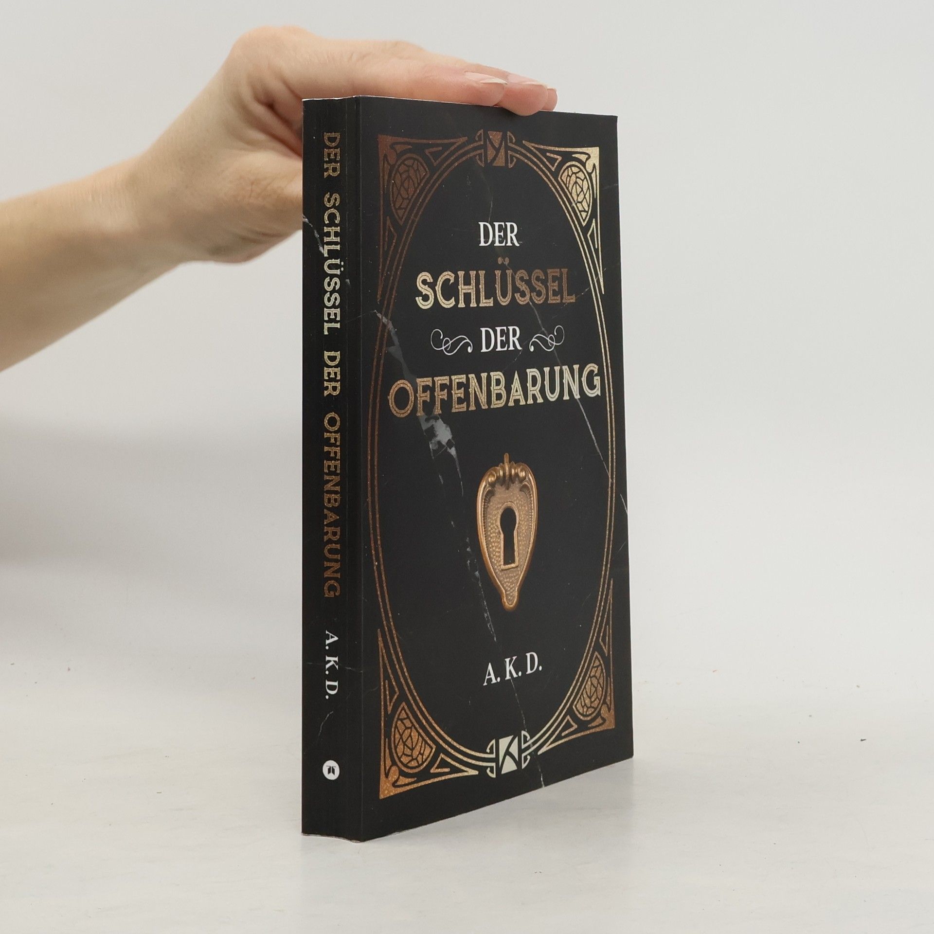 A. K. D. Der Schlüssel der Offenbarung