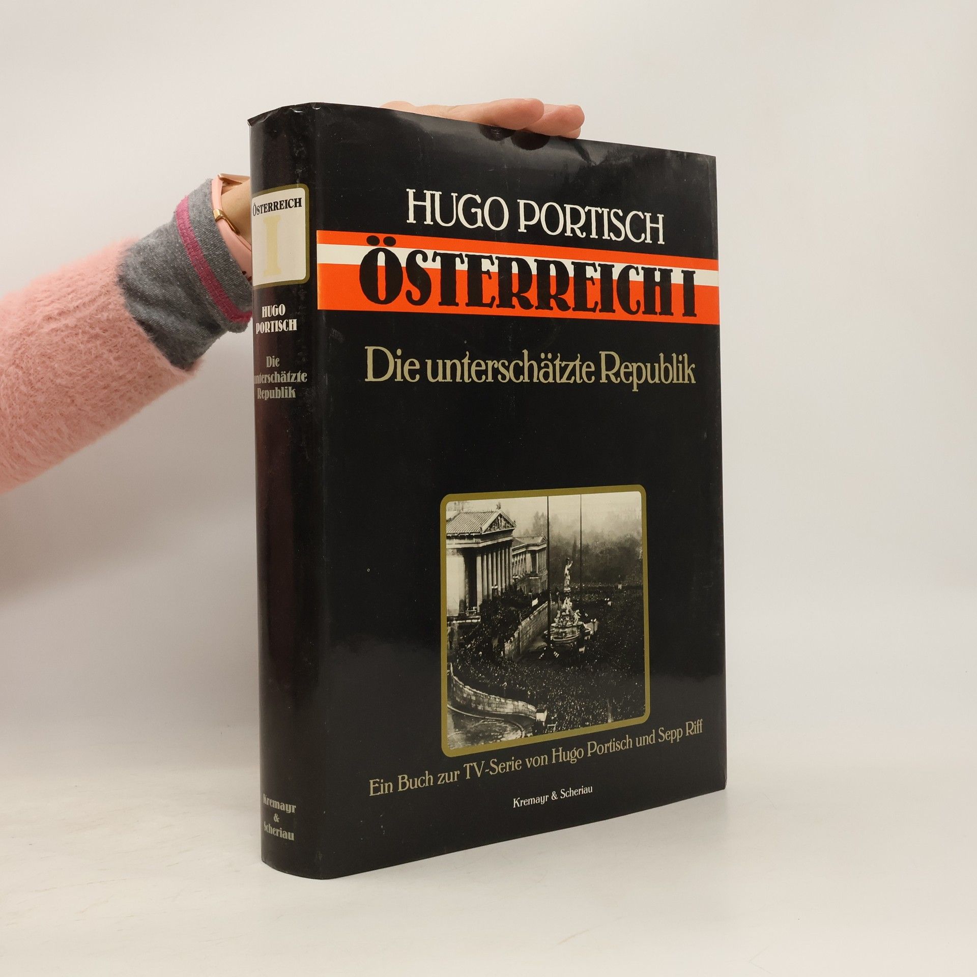 Hugo Portisch Österreich I. Die unterschätzte Republik