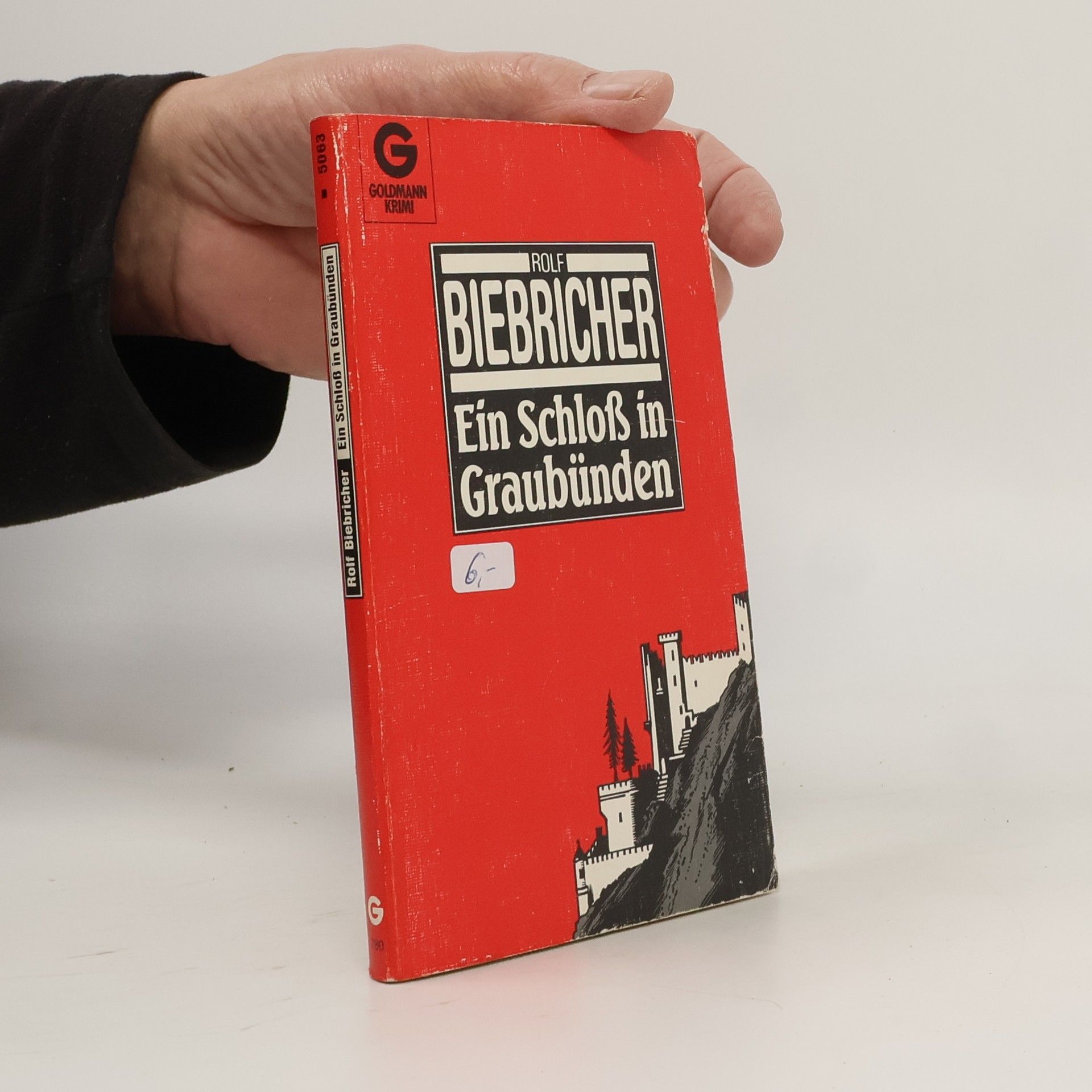 Rolf Biebricher Ein Schloß in Graubünden. Kriminalroman.