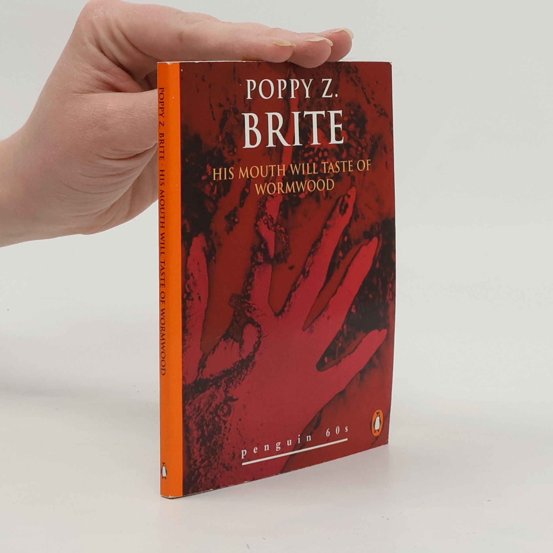 Poppy Z. Brite Penguin 60s: His Mouth Will Taste of Wormwood and Other Stories