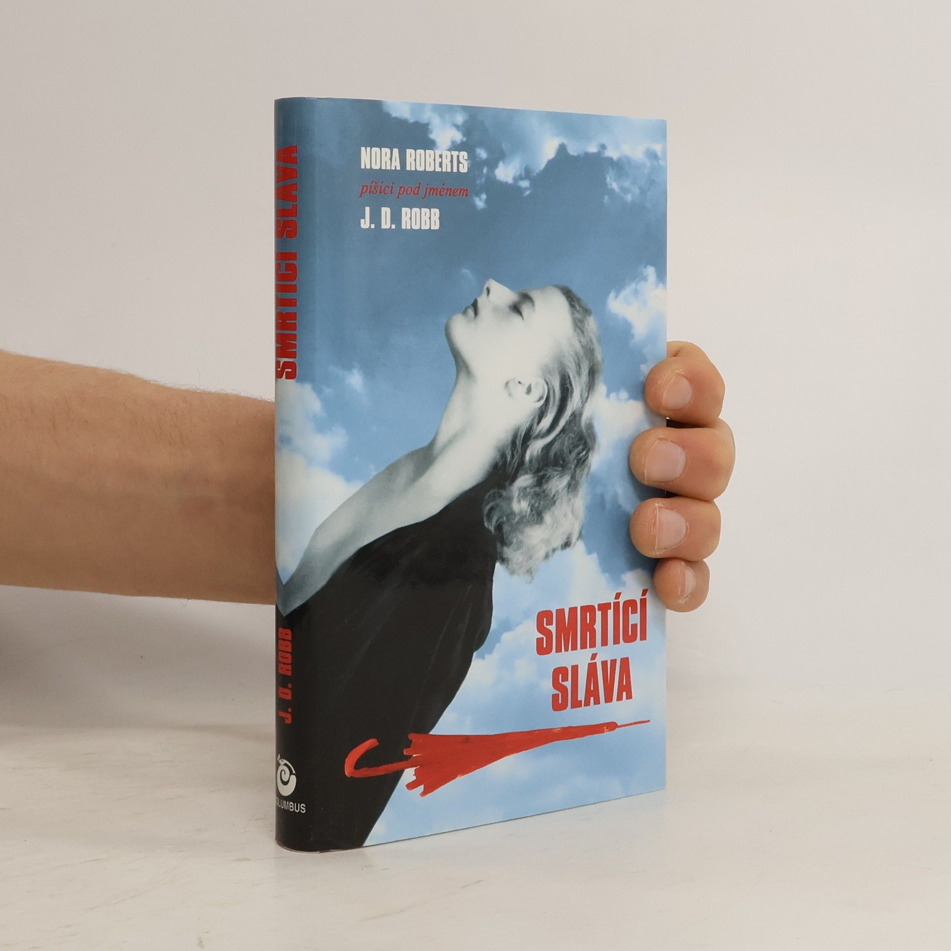 Nora Roberts Smrtící sláva